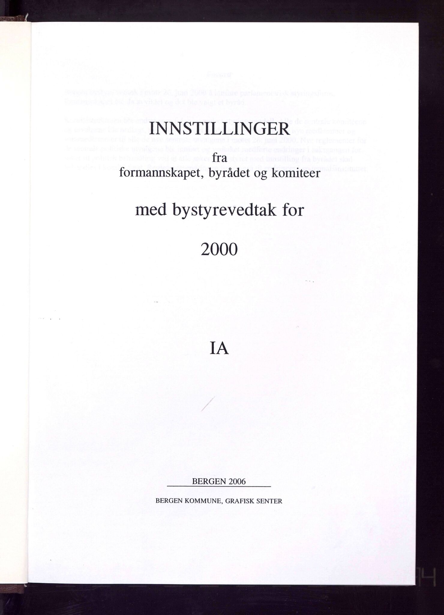 Bergen kommune. Formannskapet 1972 -, BBA/A-1809/A/Ab/L0067: Bergens kommuneforhandlinger 2000 IA, 2000