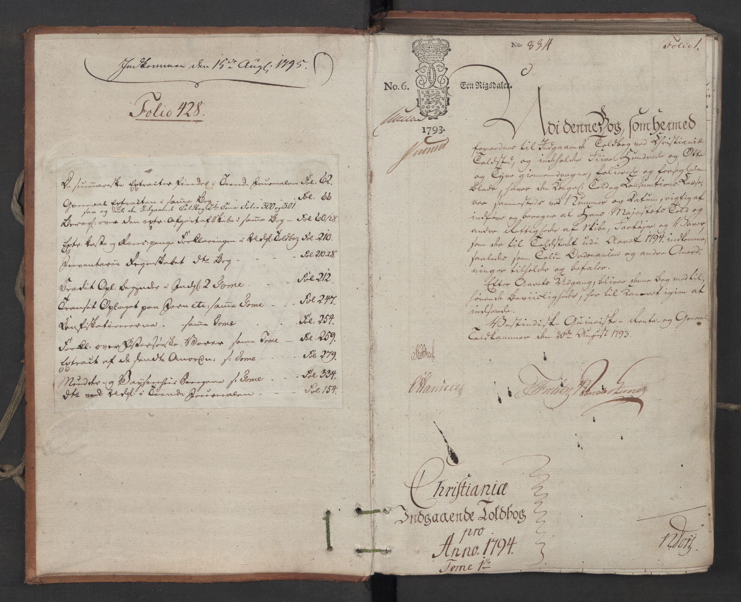 Generaltollkammeret, tollregnskaper, RA/EA-5490/R06/L0194/0001: Tollregnskaper Kristiania / Inngående tollbok, 1794