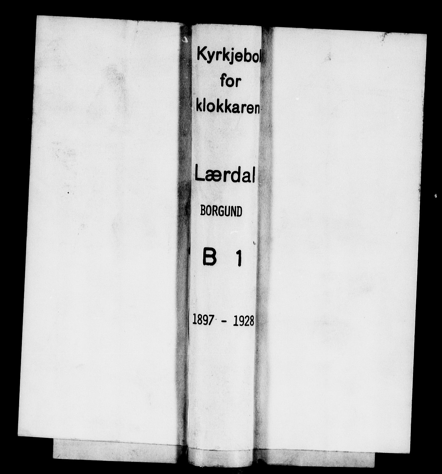 Lærdal sokneprestembete, SAB/A-81201: Klokkerbok nr. B 1, 1897-1928
