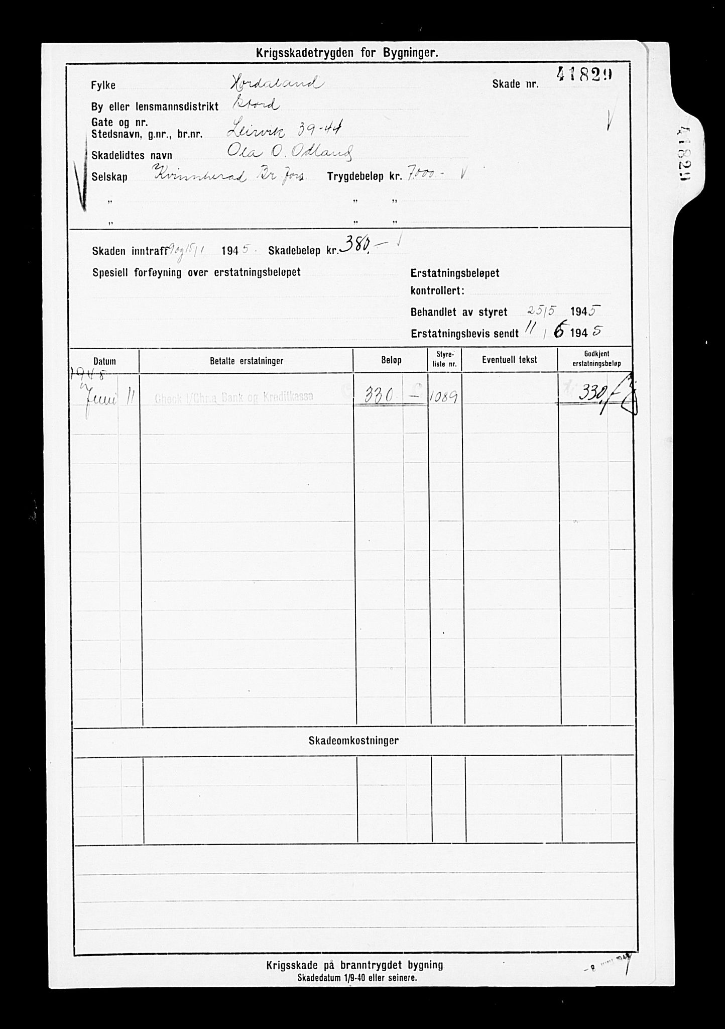 Krigsskadetrygdene for bygninger og løsøre, AV/RA-S-1548/V/L0007: Bygning. Trygdete skader inntruffet etter 1/9-40. Skadenr. 41825-44247. positiv Original, 1940-1945