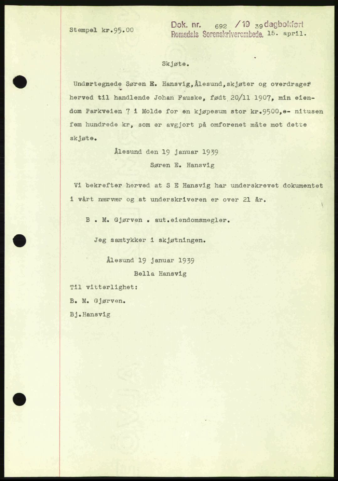 Romsdal sorenskriveri, AV/SAT-A-4149/1/2/2C: Pantebok nr. A6, 1938-1939, Dagboknr: 692/1939