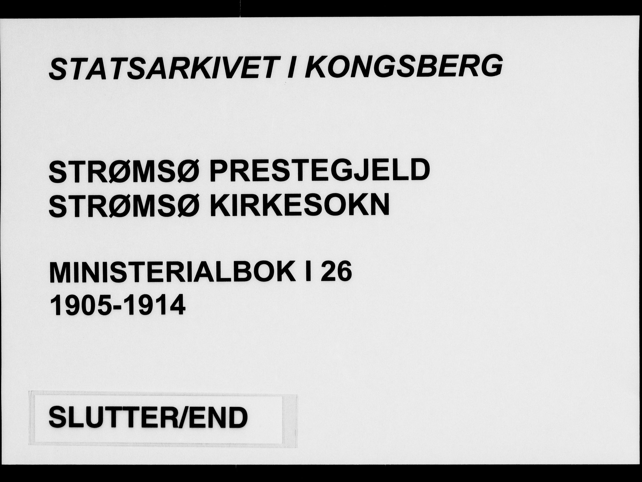 Strømsø kirkebøker, AV/SAKO-A-246/F/Fa/L0026: Ministerialbok nr. I 26, 1905-1914