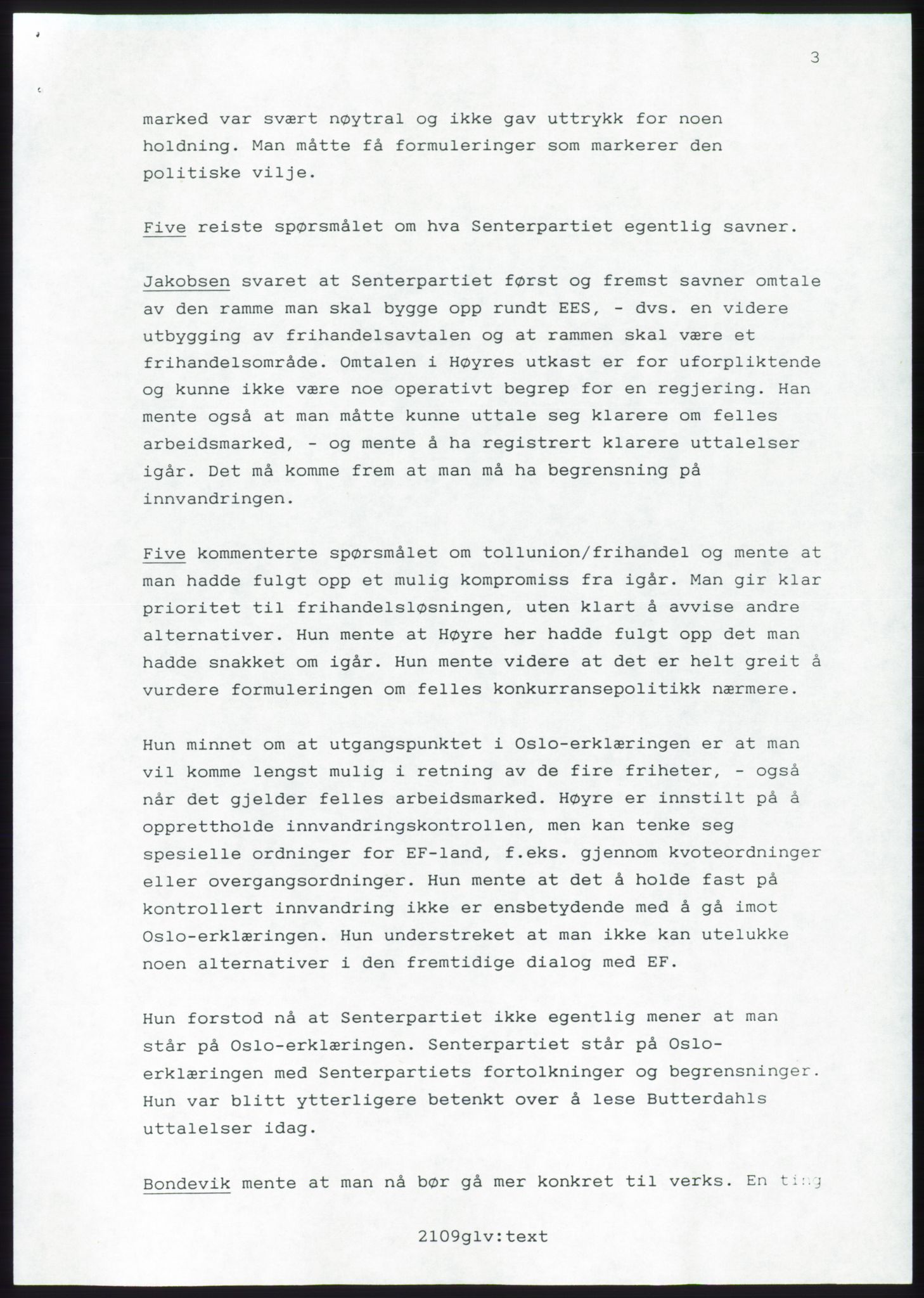 Forhandlingsmøtene 1989 mellom Høyre, KrF og Senterpartiet om dannelse av regjering, RA/PA-0697/A/L0001: Forhandlingsprotokoll med vedlegg, 1989, s. 112