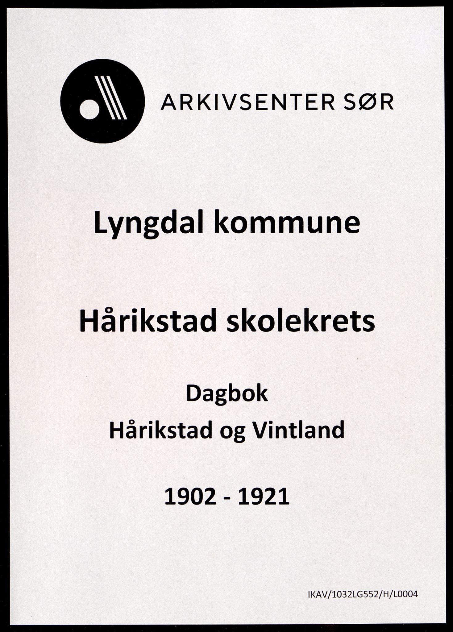 Lyngdal kommune - Hårekstad Skolekrets, ARKSOR/1032LG552/H/L0004: Skoleprotokoll, 1902-1921