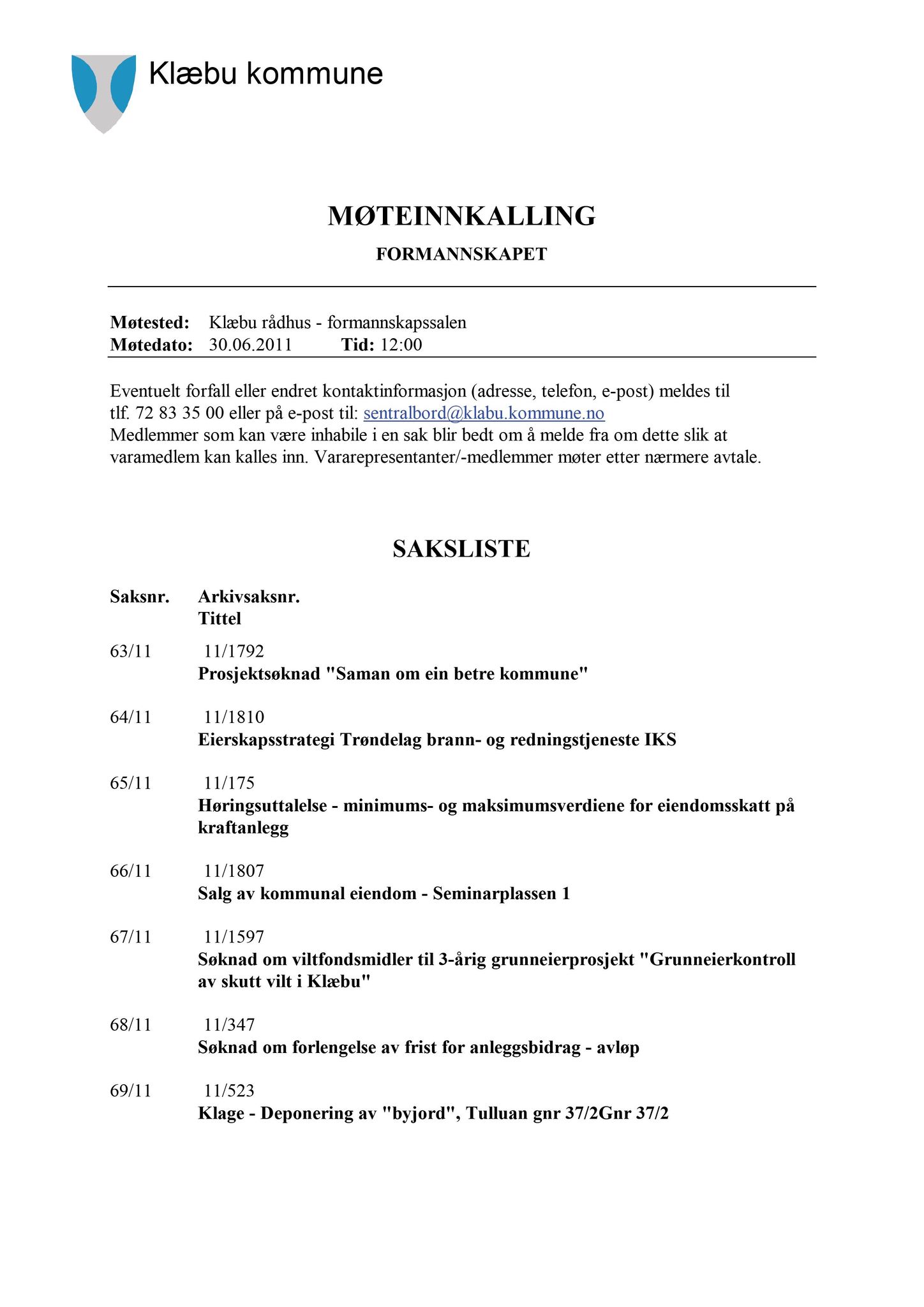 Klæbu Kommune, TRKO/KK/02-FS/L004: Formannsskapet - Møtedokumenter, 2011, s. 1556
