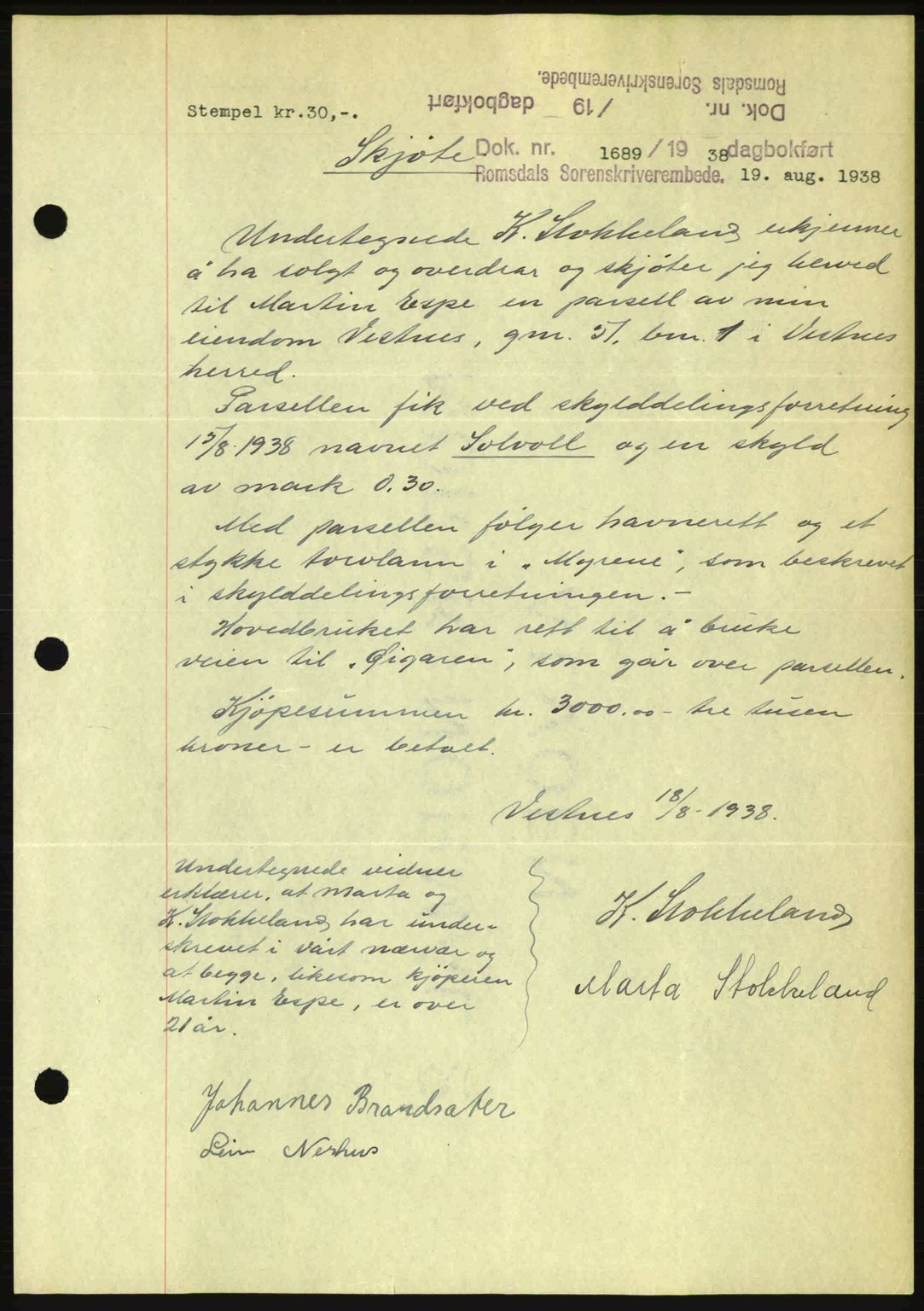 Romsdal sorenskriveri, SAT/A-4149/1/2/2C: Pantebok nr. A5, 1938-1938, Dagboknr: 1689/1938