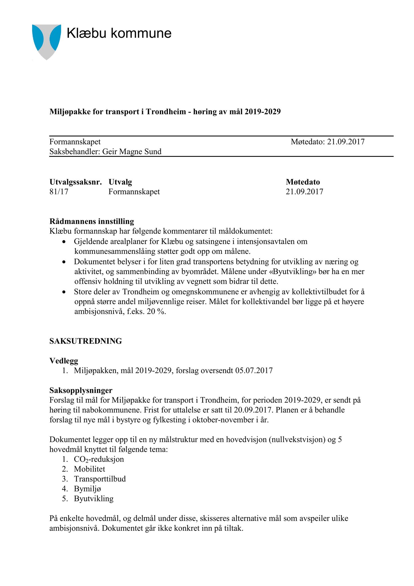 Klæbu Kommune, TRKO/KK/02-FS/L010: Formannsskapet - Møtedokumenter, 2017, s. 2359