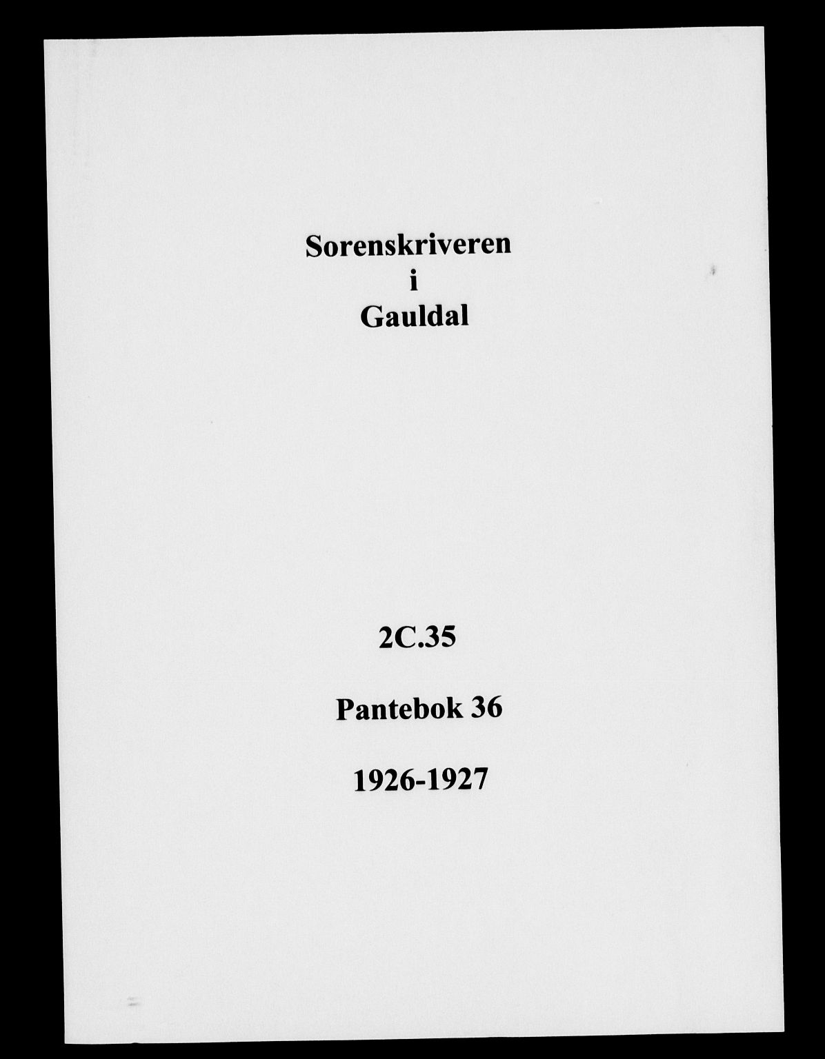 Gauldal sorenskriveri, SAT/A-0014/1/2/2C/L0035: Pantebok nr. 36, 1926-1927