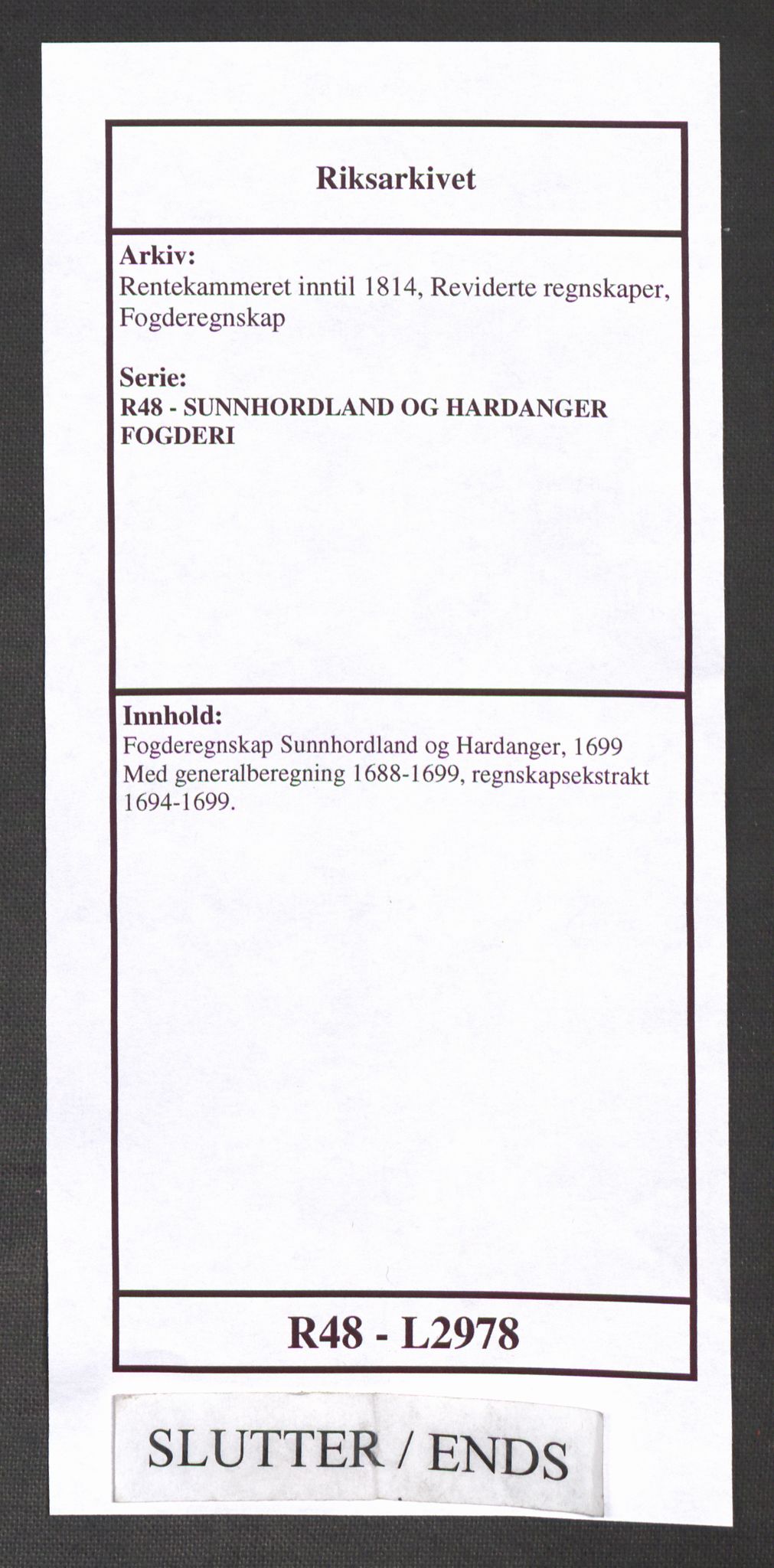 Rentekammeret inntil 1814, Reviderte regnskaper, Fogderegnskap, AV/RA-EA-4092/R48/L2978: Fogderegnskap Sunnhordland og Hardanger, 1699, s. 679