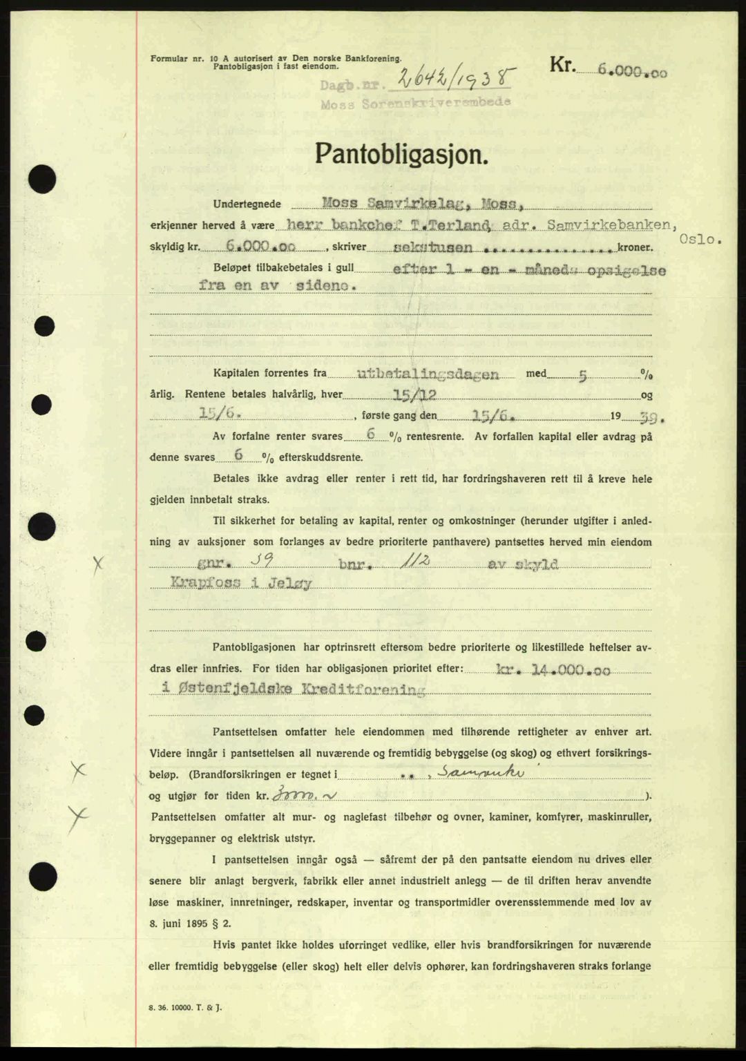 Moss sorenskriveri, SAO/A-10168: Pantebok nr. B6, 1938-1938, Dagboknr: 2642/1938