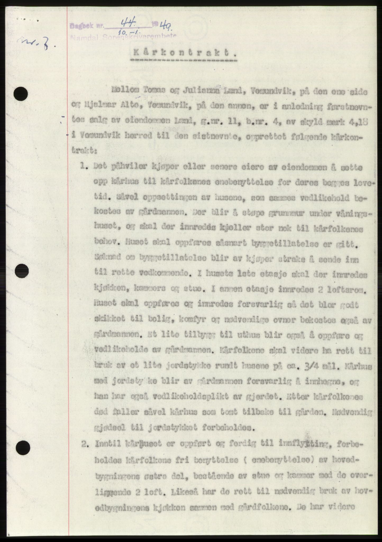 Namdal sorenskriveri, SAT/A-4133/1/2/2C: Pantebok nr. -, 1949-1949, Dagboknr: 44/1949