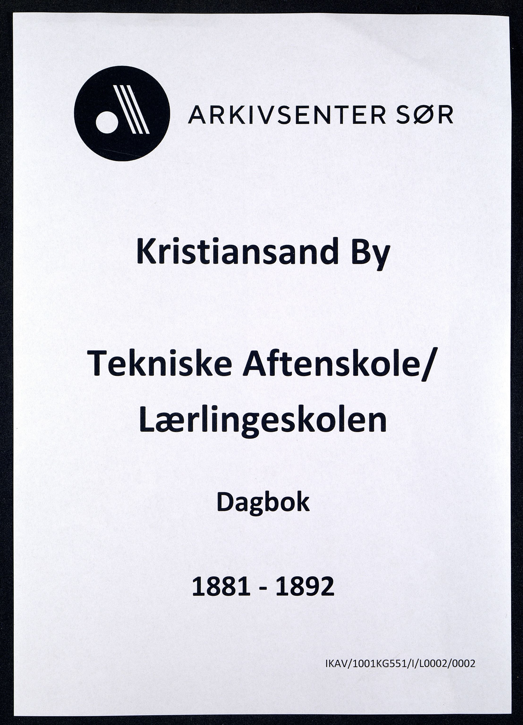 Kristiansand By - Kristiansand Tekniske Aftenskole/Lærlingeskolen, IKAV/1001KG551/I/L0002/0002: Dagbøker / Dagbok, 1881-1892