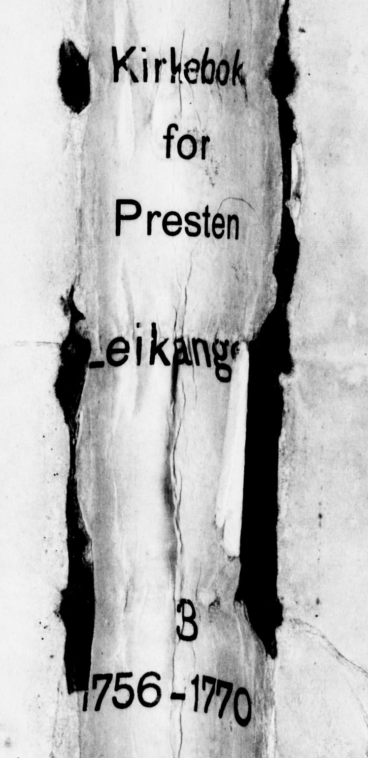 Leikanger sokneprestembete, AV/SAB-A-81001/H/Haa/Haaa/L0003: Ministerialbok nr. A 3, 1756-1770