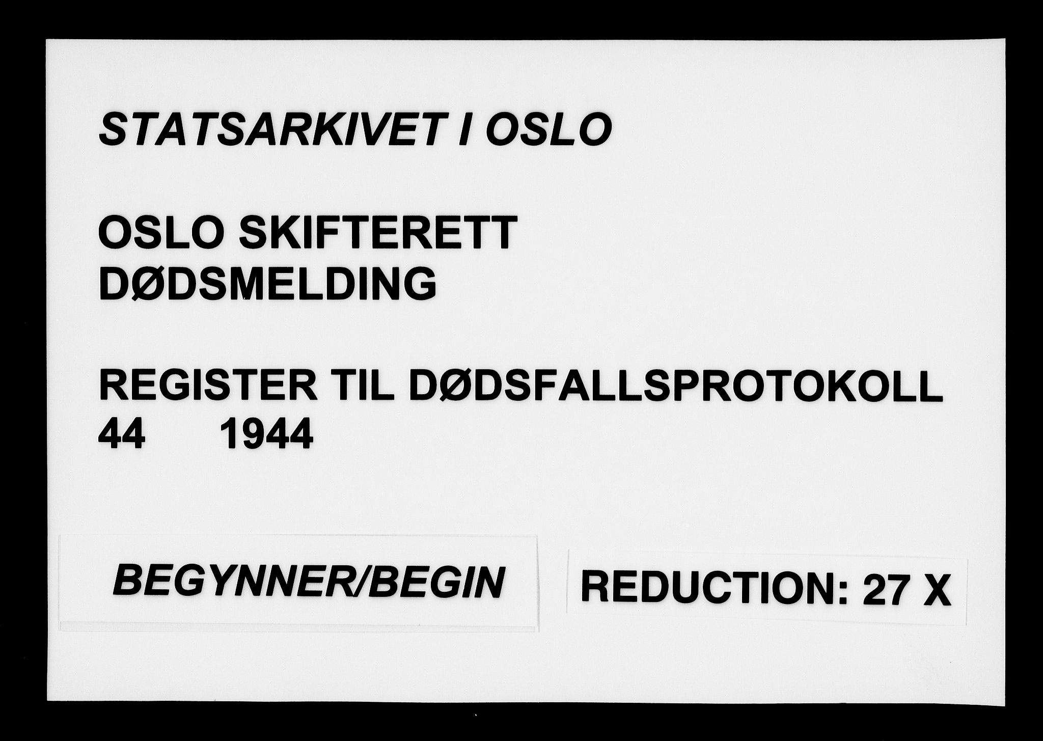 Oslo skifterett, AV/SAO-A-10383/F/Fa/Faa/L0044: Register til dødsfallsprotokollene, 1944