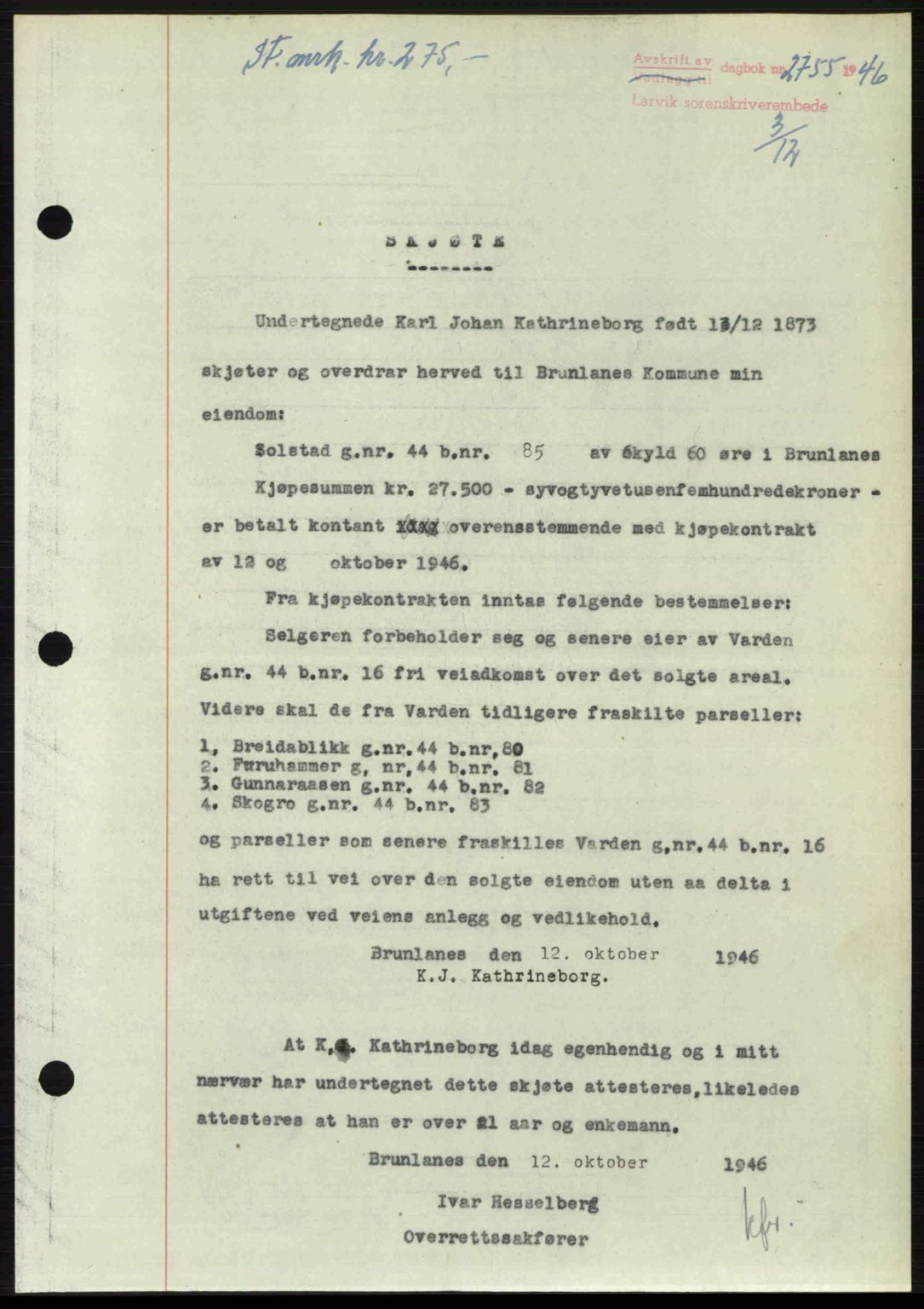Larvik sorenskriveri, SAKO/A-83/G/Ga/Gab/L0083: Pantebok nr. A-17, 1946-1947, Dagboknr: 2755/1946