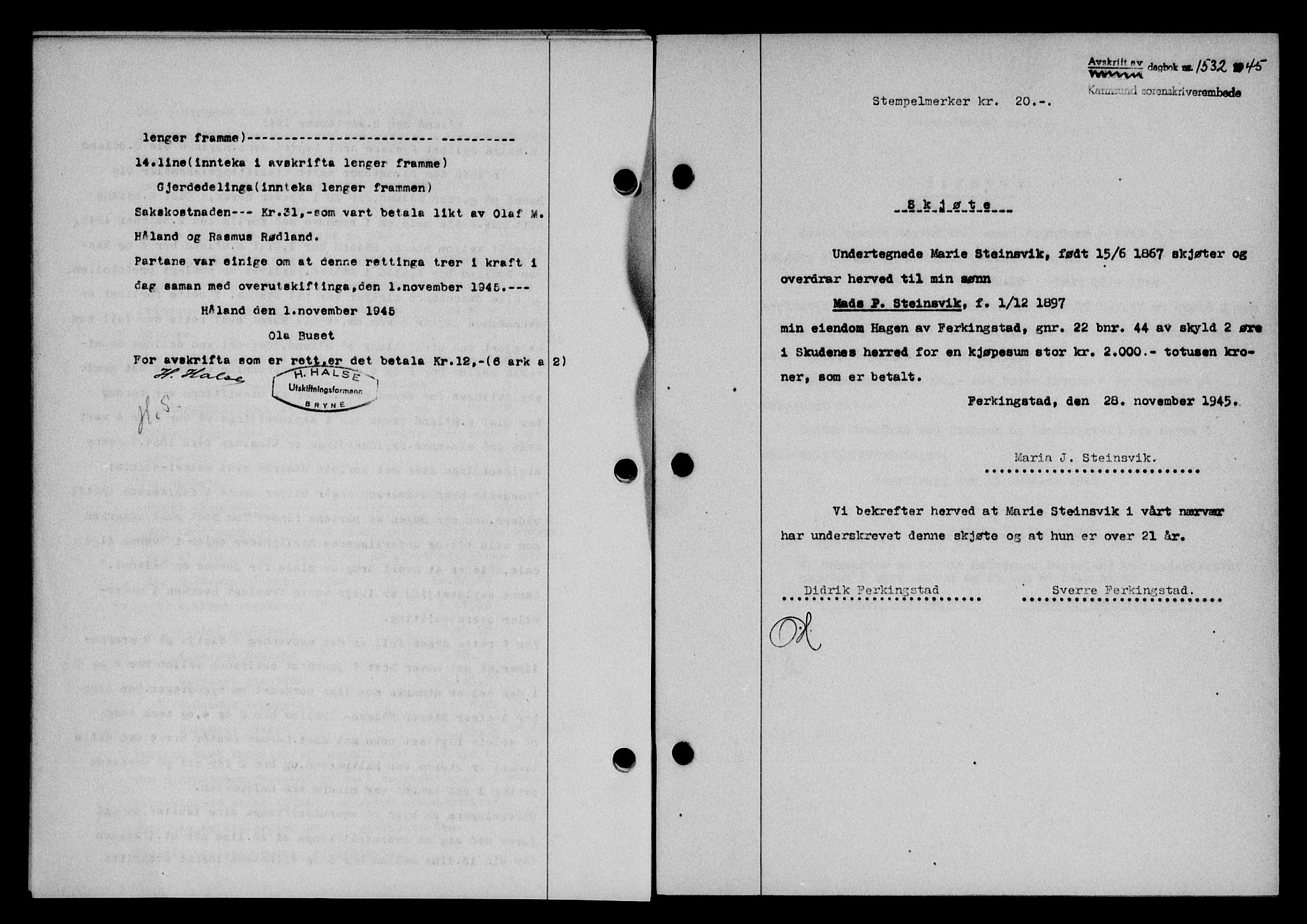 Karmsund sorenskriveri, SAST/A-100311/01/II/IIB/L0084: Pantebok nr. 65A, 1945-1946, Dagboknr: 1532/1945