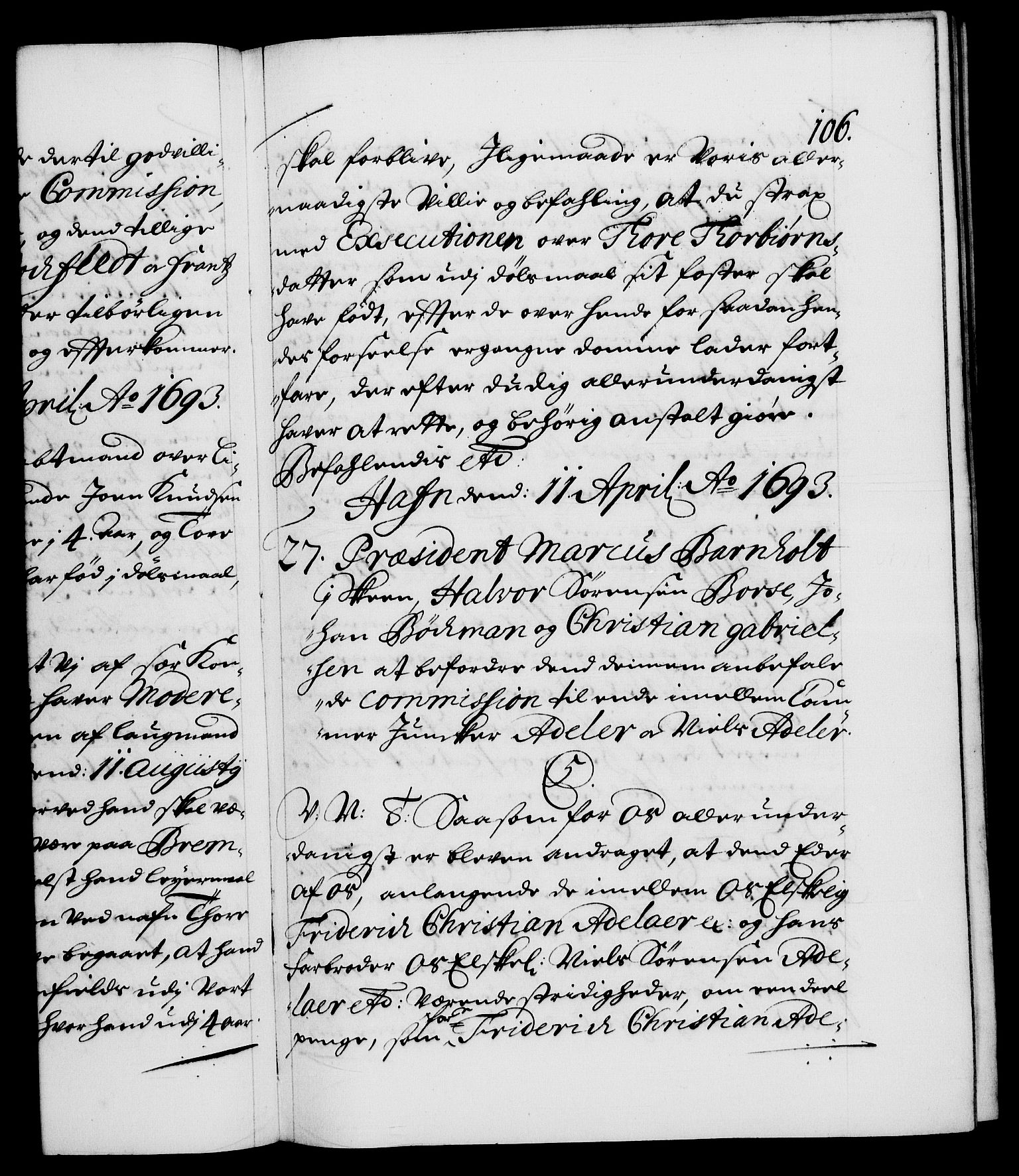 Danske Kanselli 1572-1799, AV/RA-EA-3023/F/Fc/Fca/Fcab/L0015: Norske tegnelser (mikrofilm), 1692-1699, s. 106a
