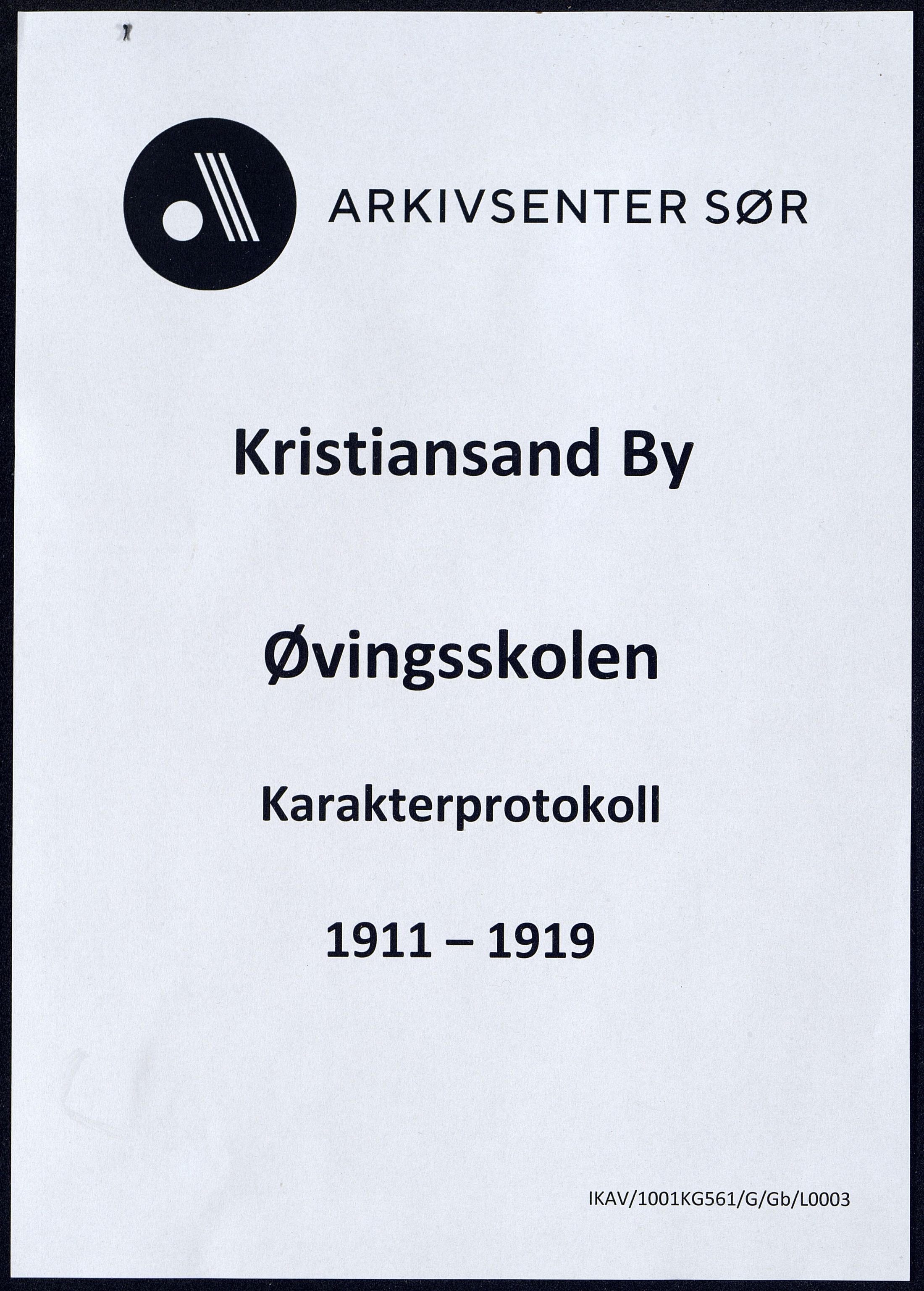 Kristiansand By - Øvingsskolen, ARKSOR/1001KG561/G/Gb/L0003/0005: Karakterprotokoller / Karakterprotokoll, 1911-1919