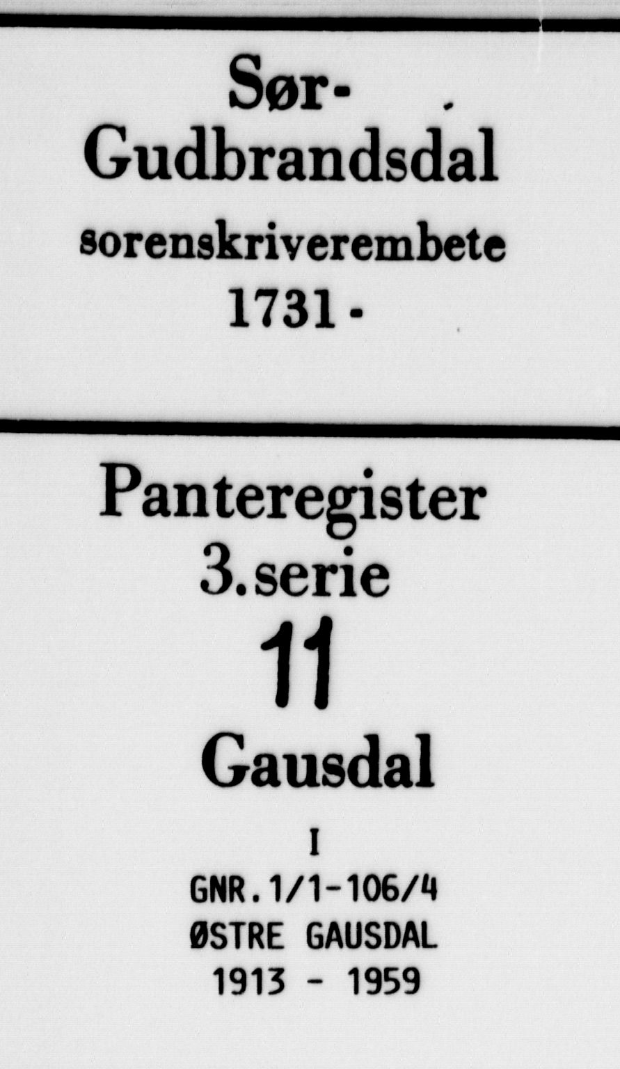 Sør-Gudbrandsdal tingrett, SAH/TING-004/H/Ha/Hag/L0011: Panteregister nr. 3.11, 1913-1959