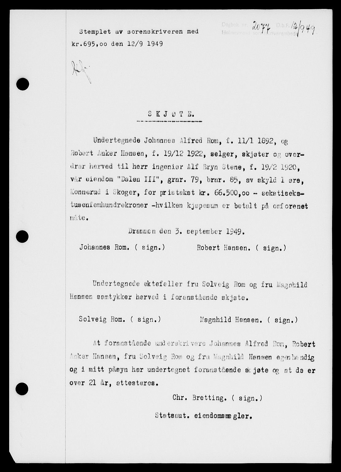 Holmestrand sorenskriveri, SAKO/A-67/G/Ga/Gaa/L0067: Pantebok nr. A-67, 1949-1949, Dagboknr: 2077/1949