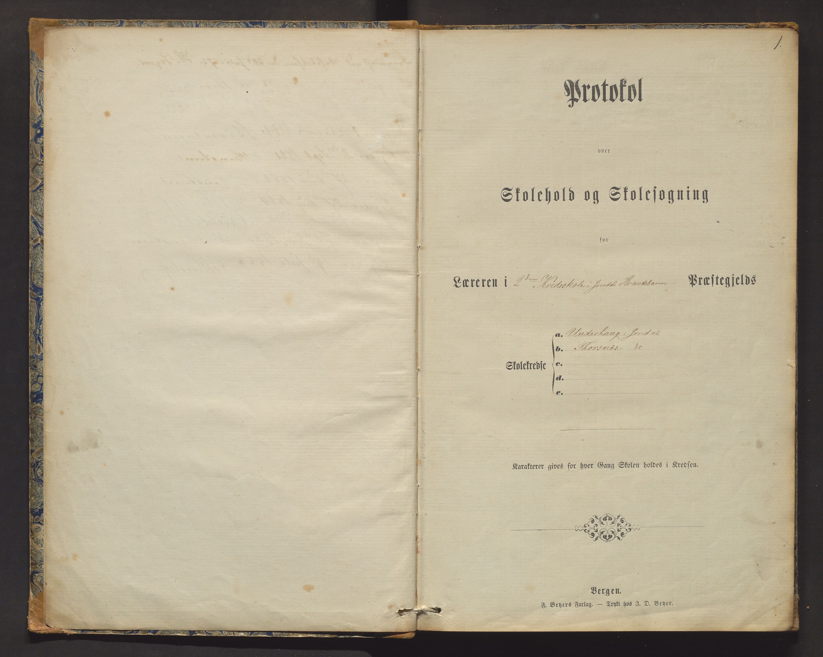 Jondal kommune. Barneskulane, IKAH/1227-231/F/Fc/L0001: Skuleprotokoll for Torsnes krins, 1873-1893