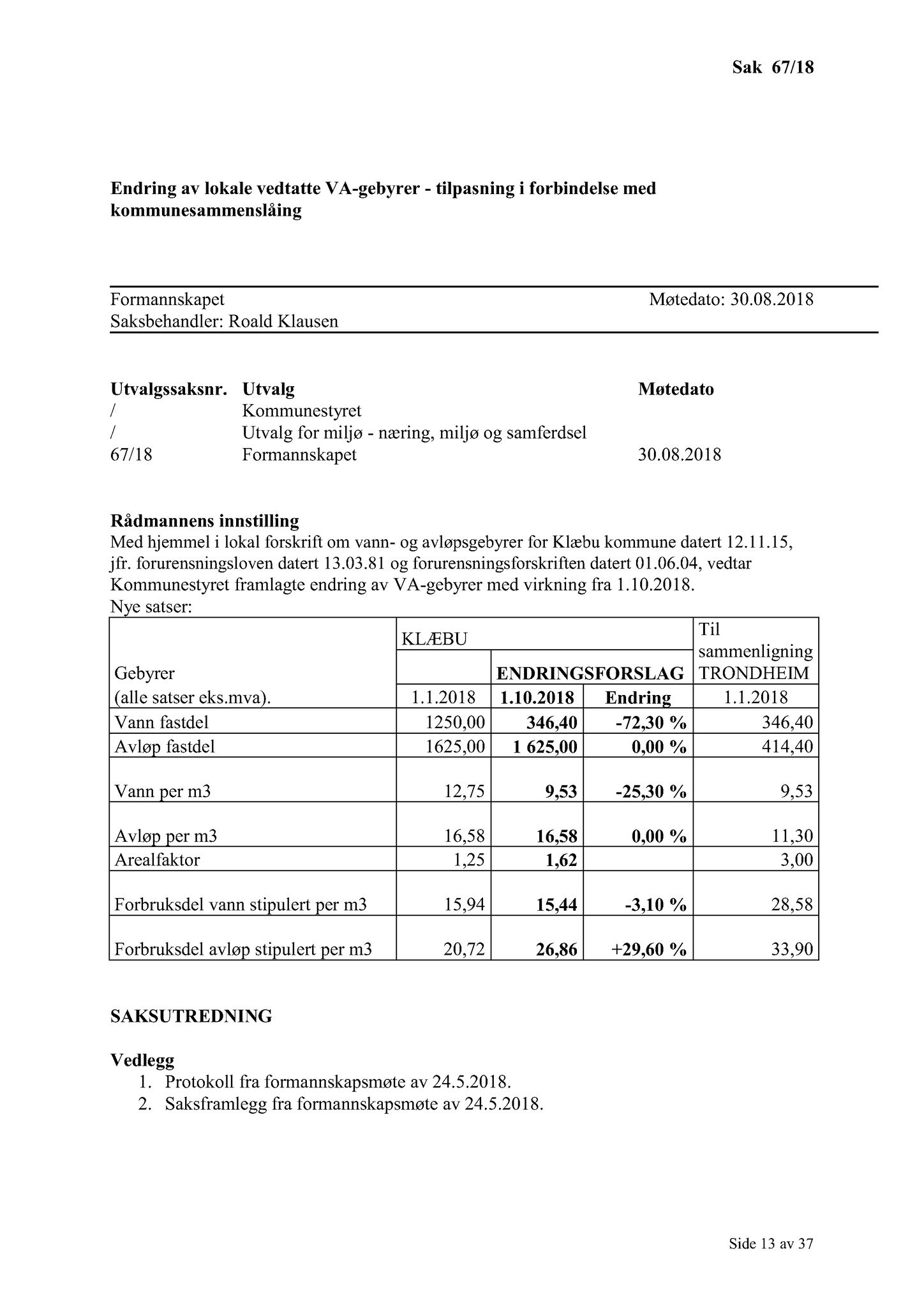 Klæbu Kommune, TRKO/KK/02-FS/L011: Formannsskapet - Møtedokumenter, 2018, s. 1703