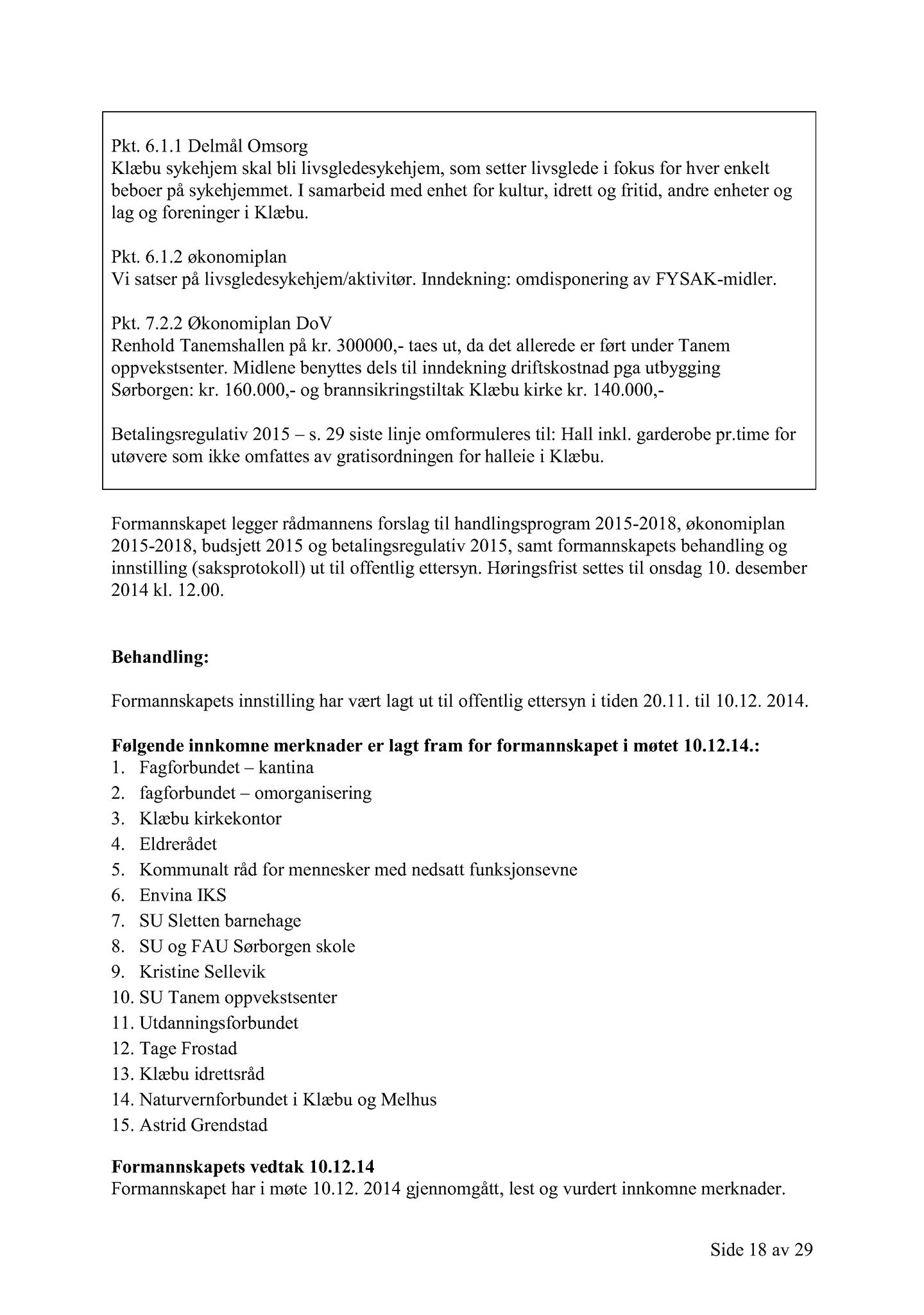 Klæbu Kommune, TRKO/KK/01-KS/L007: Kommunestyret - Møtedokumenter, 2014, s. 2626