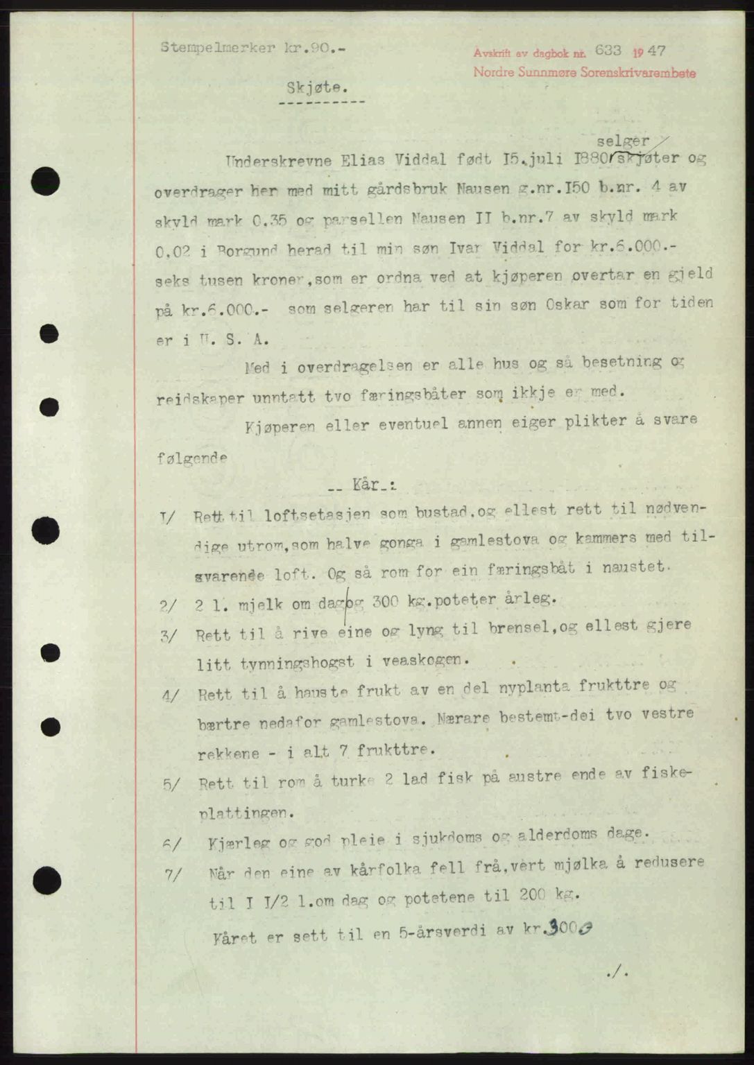 Nordre Sunnmøre sorenskriveri, SAT/A-0006/1/2/2C/2Ca: Pantebok nr. A24, 1947-1947, Dagboknr: 633/1947