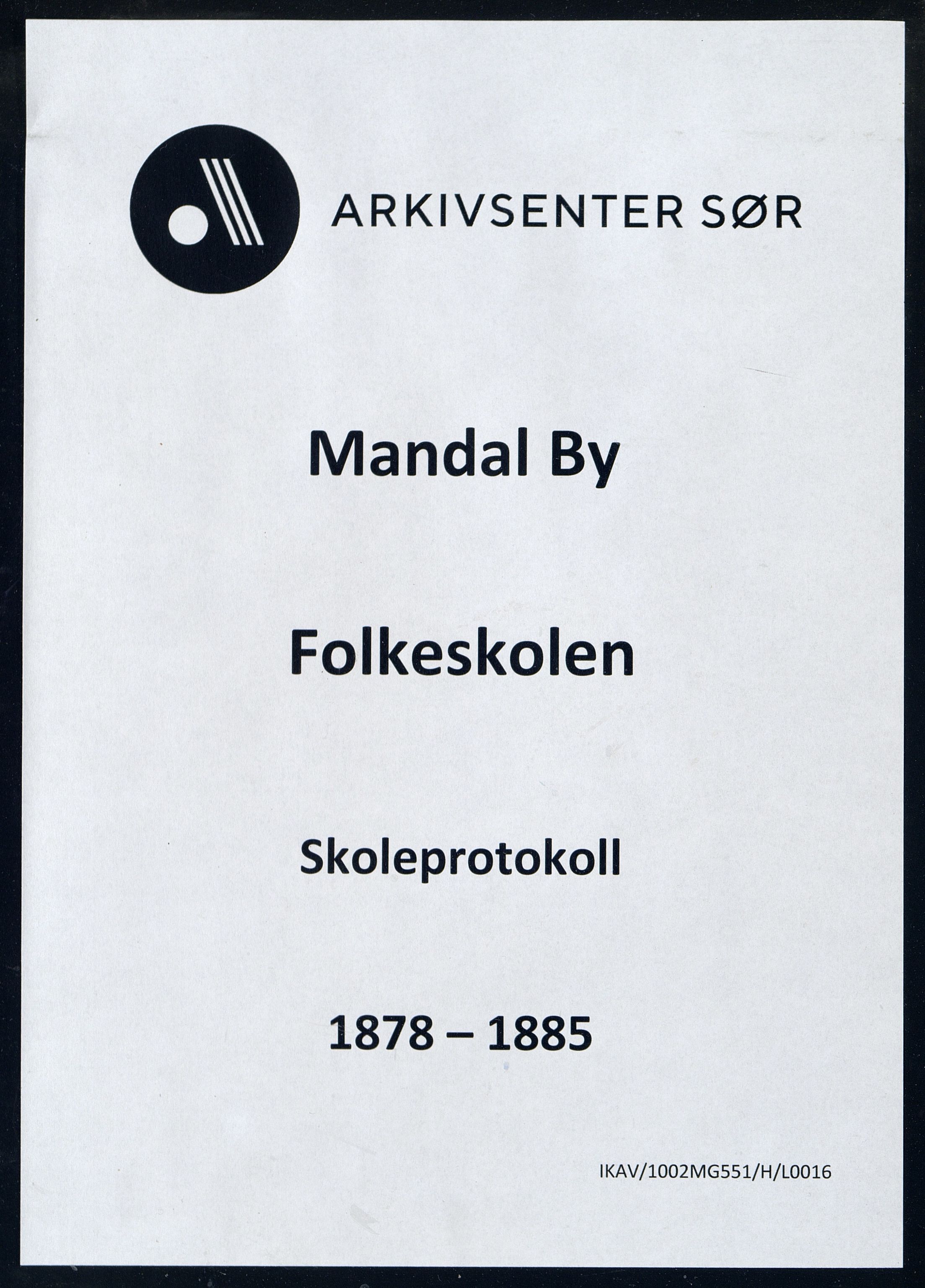 Mandal By - Mandal Allmueskole/Folkeskole/Skole, IKAV/1002MG551/H/L0016: Skoleprotokoll, 1878-1885