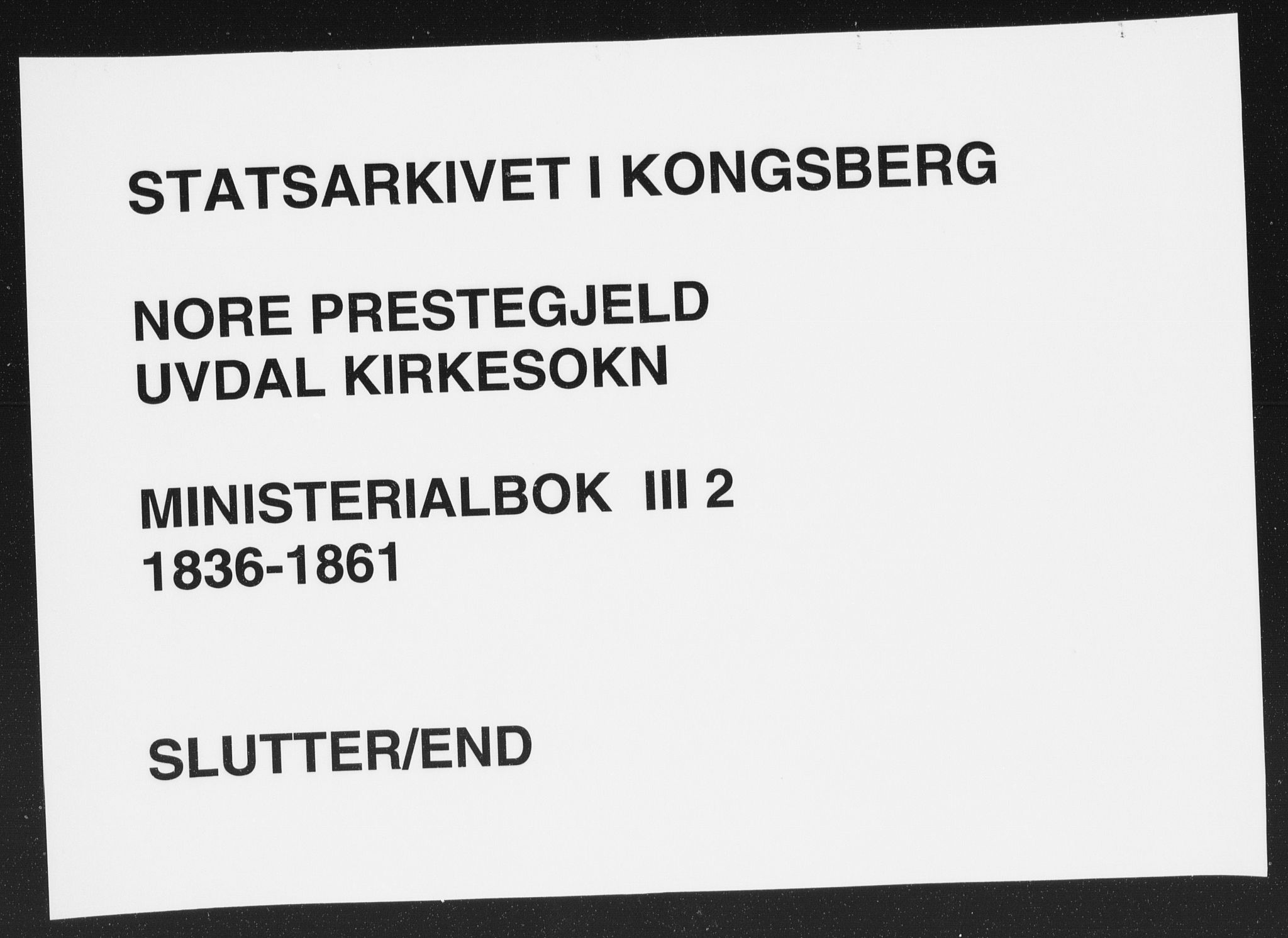 Nore kirkebøker, AV/SAKO-A-238/F/Fc/L0002: Ministerialbok nr. III 2, 1836-1861