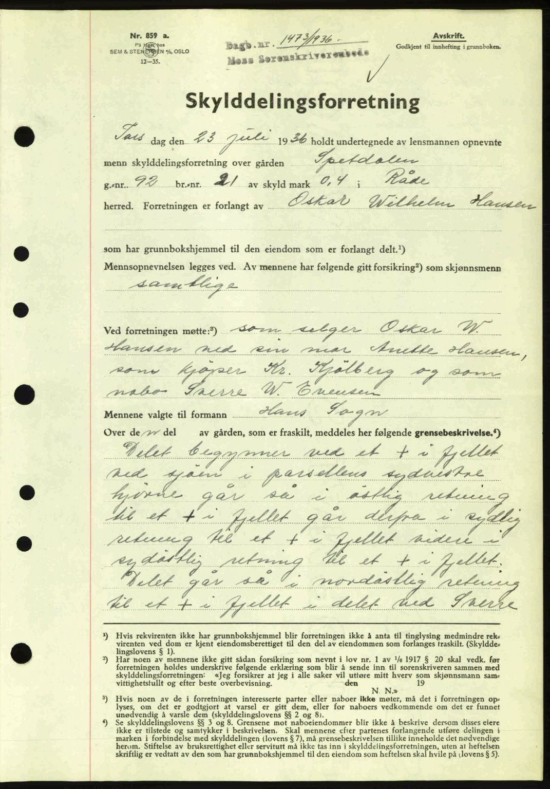 Moss sorenskriveri, SAO/A-10168: Pantebok nr. A1, 1936-1936, Dagboknr: 1473/1936