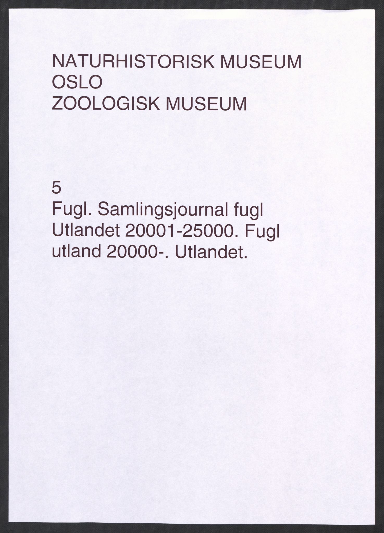 Naturhistorisk museum (Oslo), NHMO/-/2