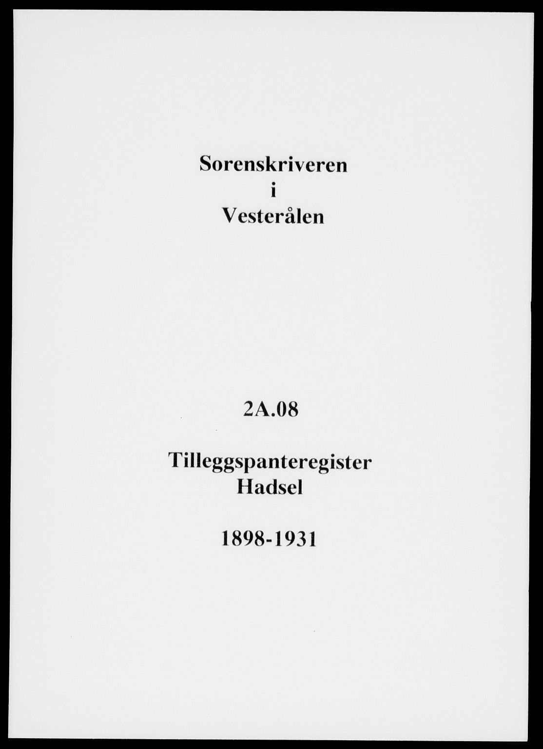 Vesterålen sorenskriveri, SAT/A-4180/1/2/2A/L0008: Panteregister nr. 8, 1898-1931