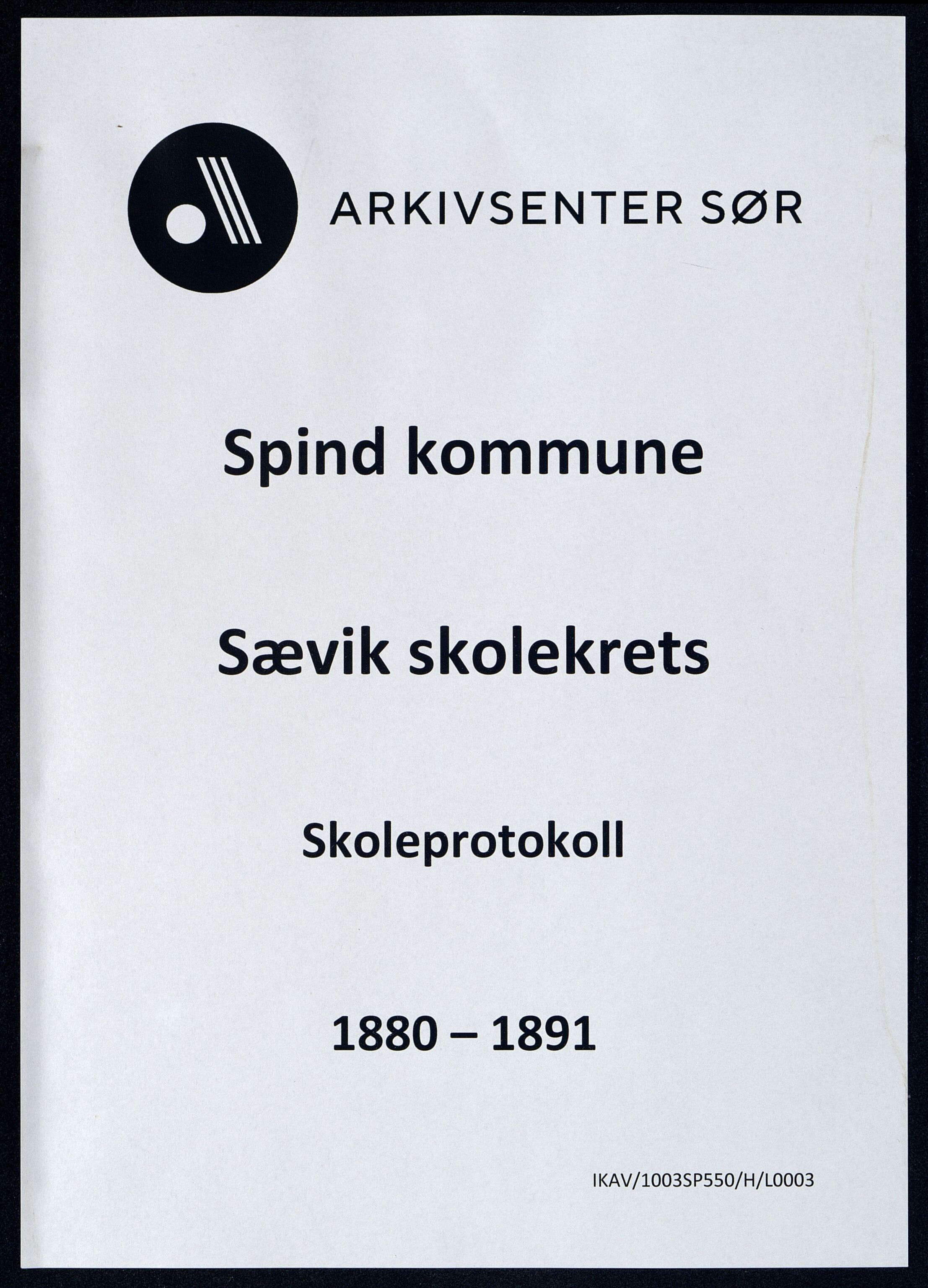 Spind kommune - Sævik Skolekrets/Folkeskole, ARKSOR/1003SP550/H/L0003: Skoleprotokoll, Sævik skolekrets, 1880-1891