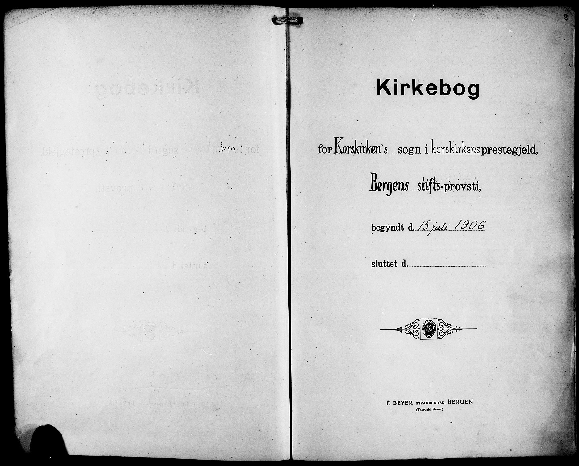 Korskirken sokneprestembete, AV/SAB-A-76101/H/Hab: Klokkerbok nr. D 4, 1906-1925, s. 2