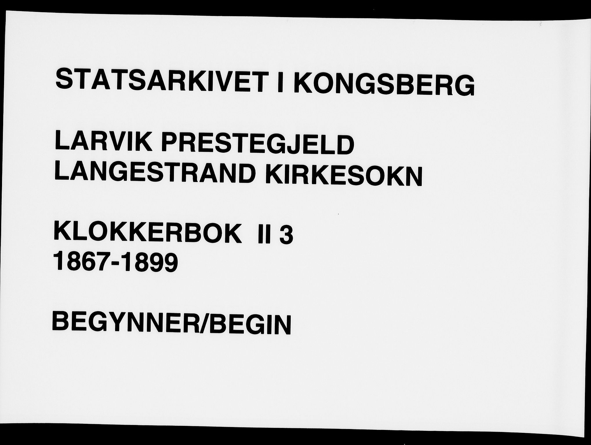 Larvik kirkebøker, SAKO/A-352/G/Gb/L0003: Klokkerbok nr. II 3, 1867-1899