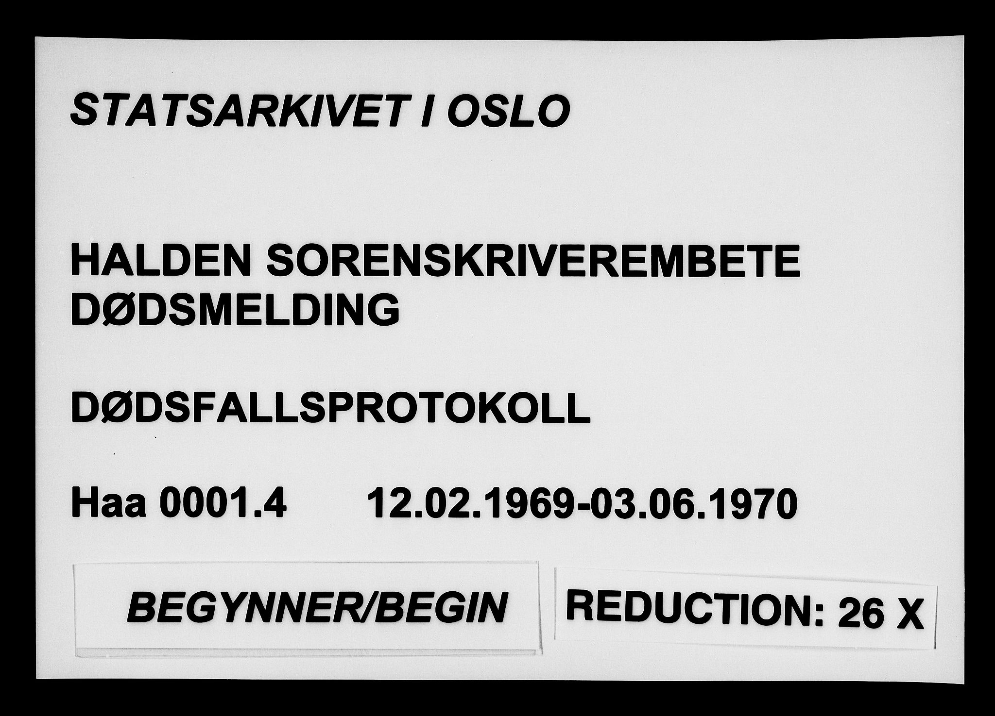 Halden tingrett, AV/SAO-A-10067/H/Ha/Hac/L0001/0004: Dødsanmeldelsesprotokoller / Dødsanmeldelsesprotokoll, 1969-1970