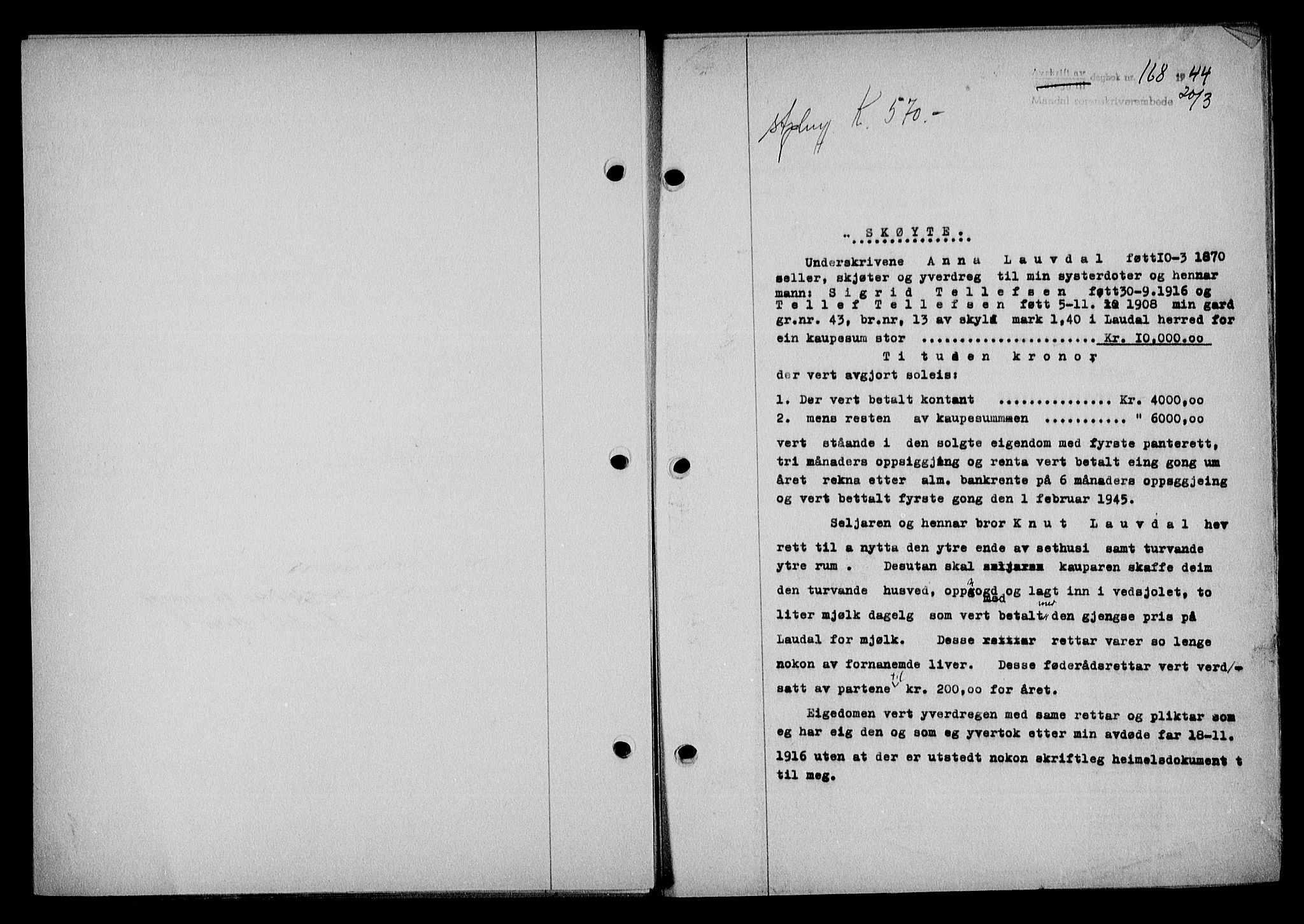 Mandal sorenskriveri, SAK/1221-0005/001/G/Gb/Gba/L0075: Pantebok nr. A-12, 1943-1944, Dagboknr: 168/1944