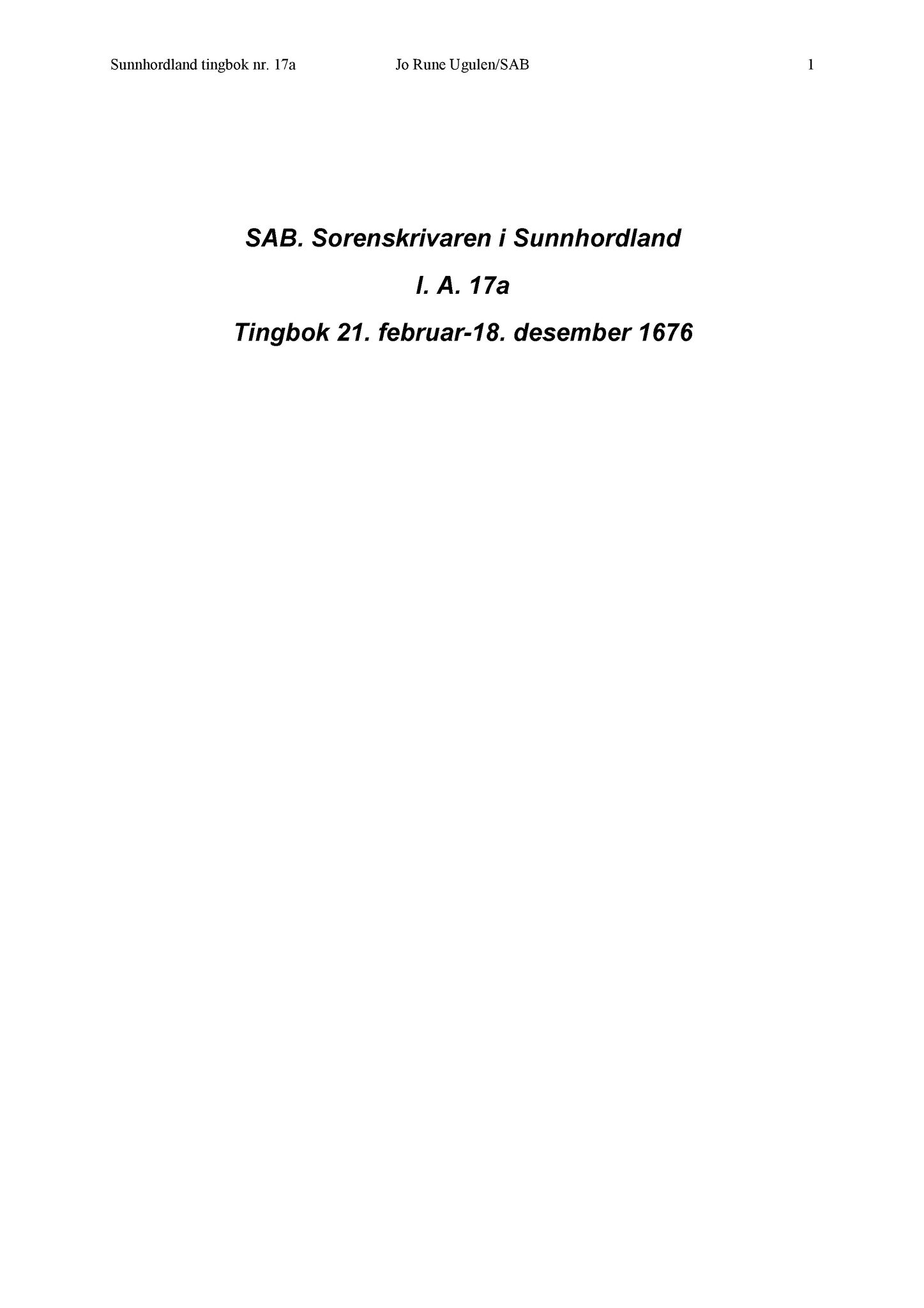 Samling av fulltekstavskrifter, SAB/FULLTEKST/A/12/0018: Sunnhordland sorenskriveri, tingbok nr. A 17a, 1676