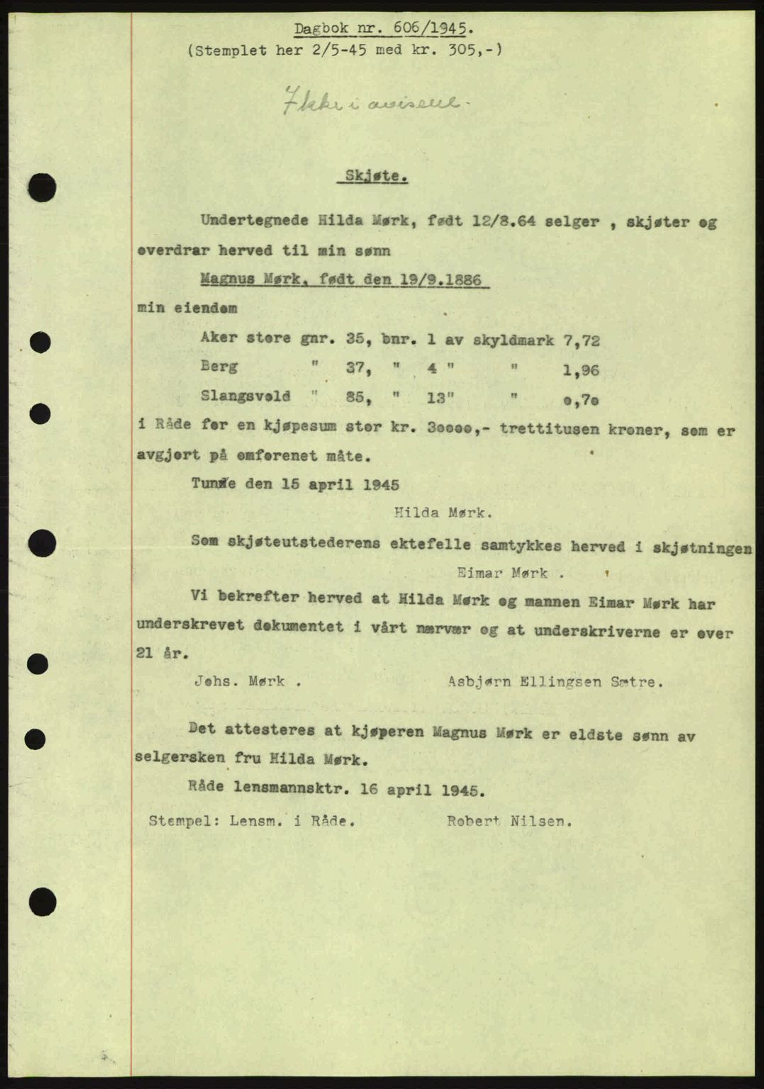 Moss sorenskriveri, SAO/A-10168: Pantebok nr. A13, 1944-1945, Dagboknr: 606/1945