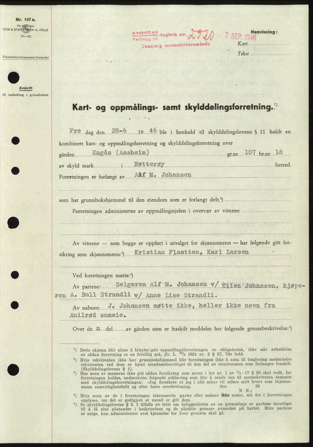 Tønsberg sorenskriveri, SAKO/A-130/G/Ga/Gaa/L0019: Pantebok nr. A19, 1946-1946, Dagboknr: 2930/1946