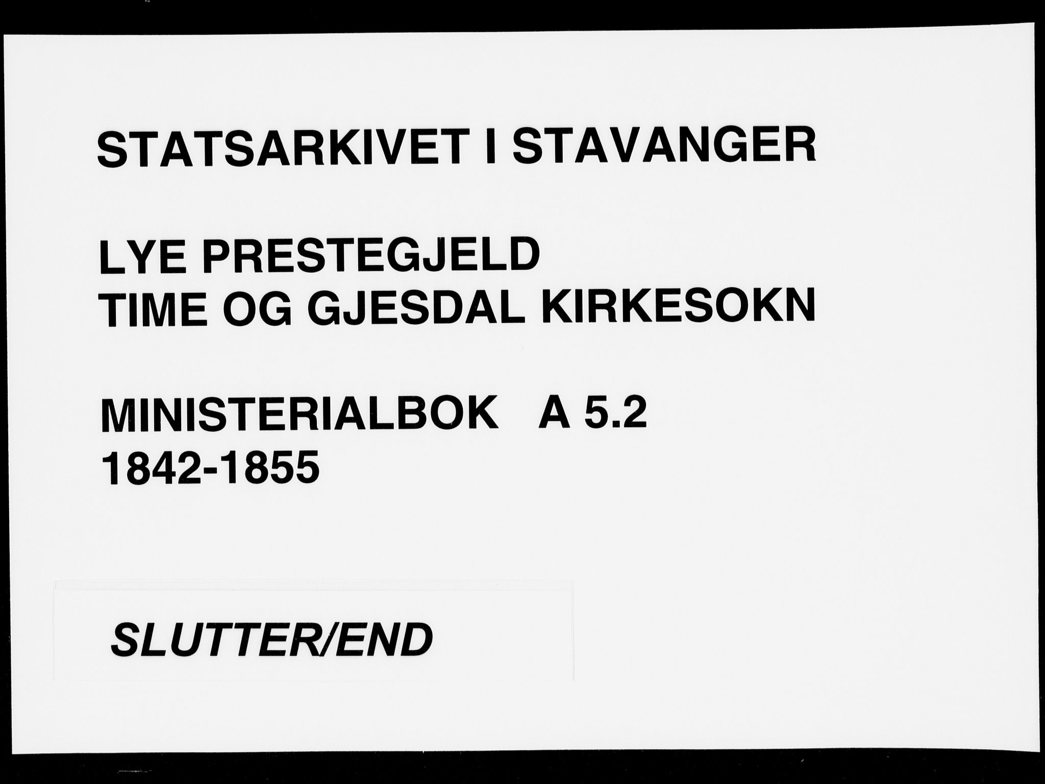 Lye sokneprestkontor, SAST/A-101794/001/30BA/L0006: Ministerialbok nr. A 5.2, 1842-1855