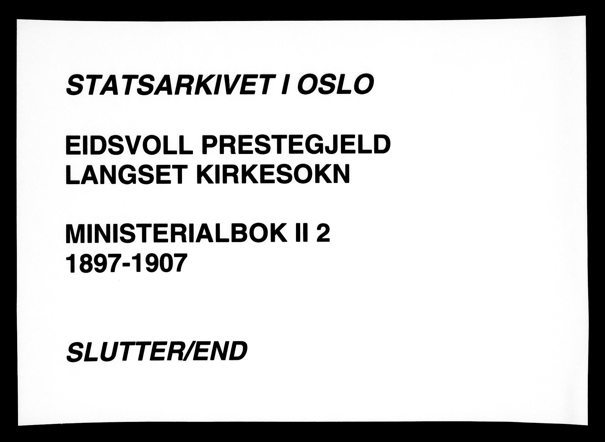 Eidsvoll prestekontor Kirkebøker, AV/SAO-A-10888/F/Fb/L0002: Ministerialbok nr. II 2, 1897-1907