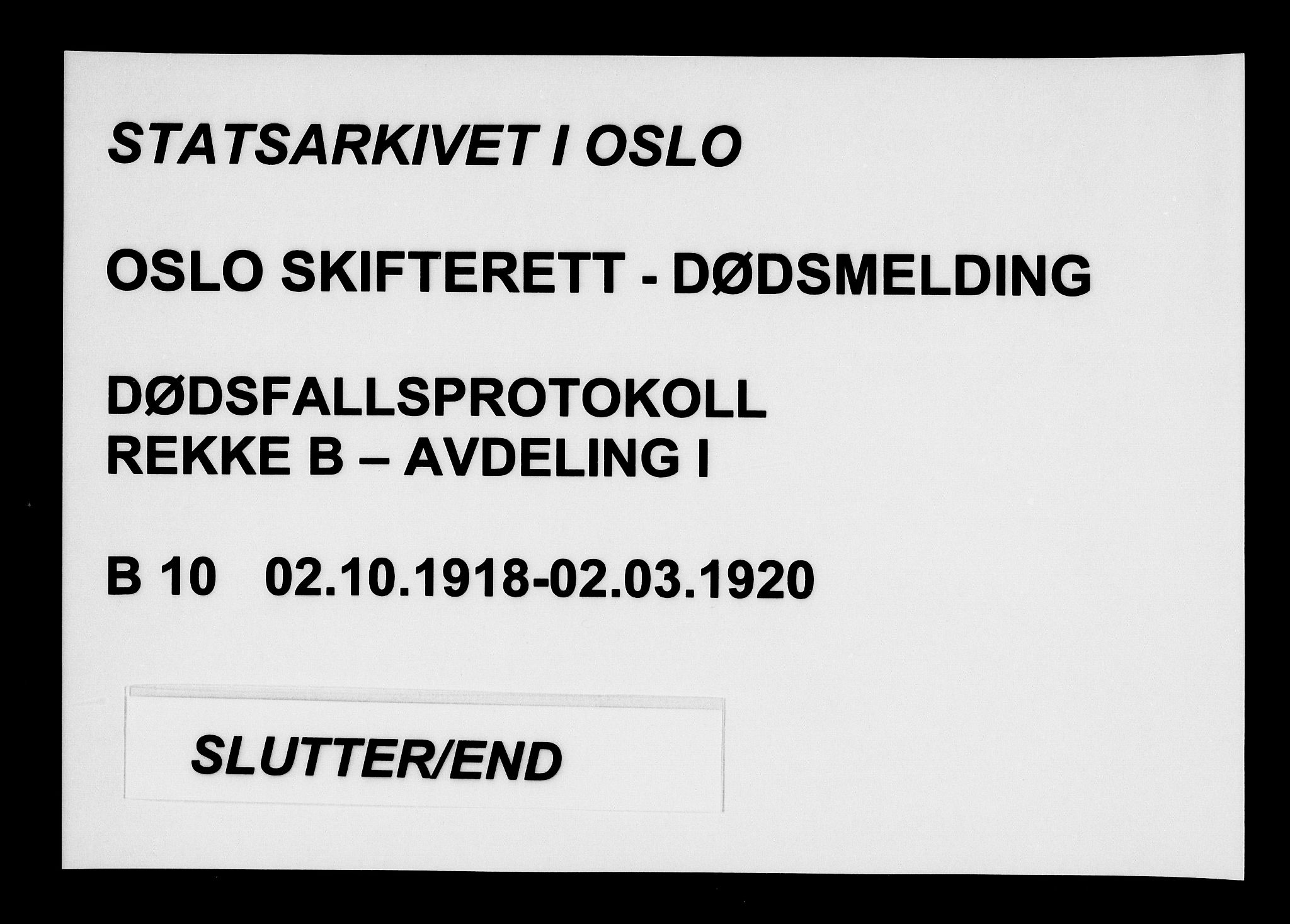 Oslo skifterett, AV/SAO-A-10383/G/Ga/Gab/L0010: Dødsfallsprotokoll, 1918-1920