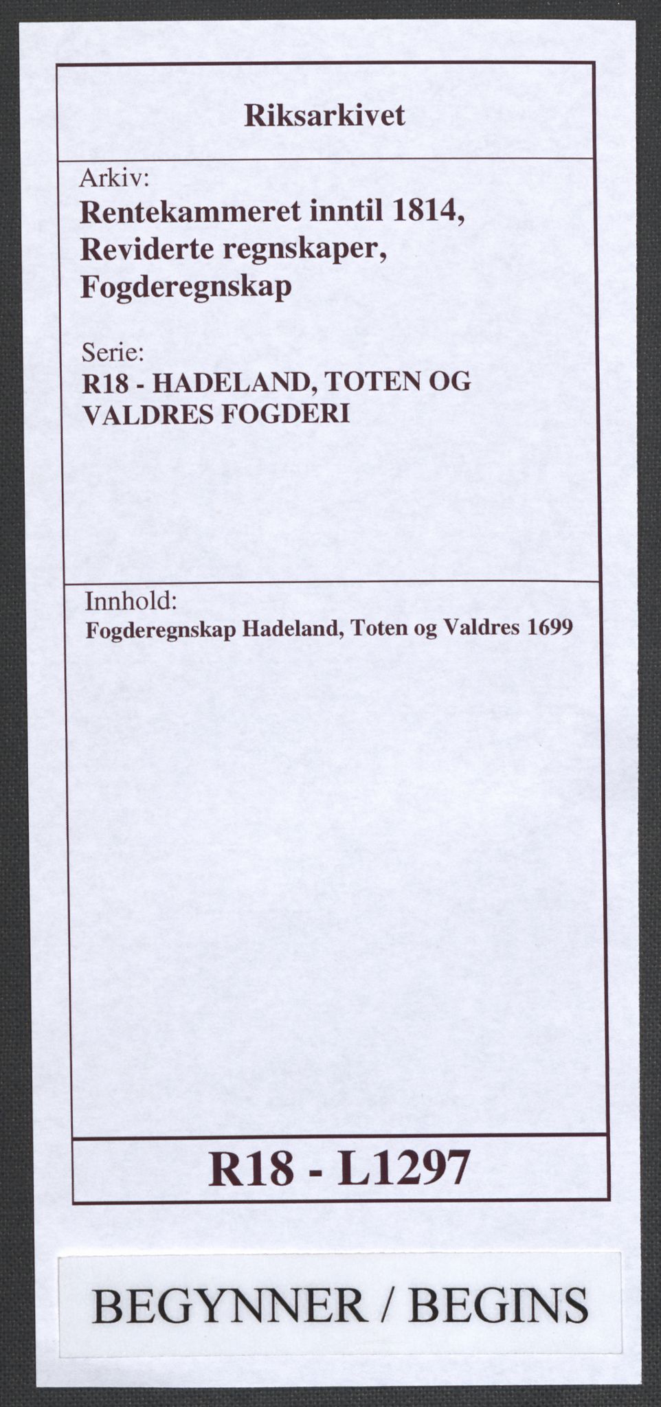 Rentekammeret inntil 1814, Reviderte regnskaper, Fogderegnskap, AV/RA-EA-4092/R18/L1297: Fogderegnskap Hadeland, Toten og Valdres, 1699, s. 1