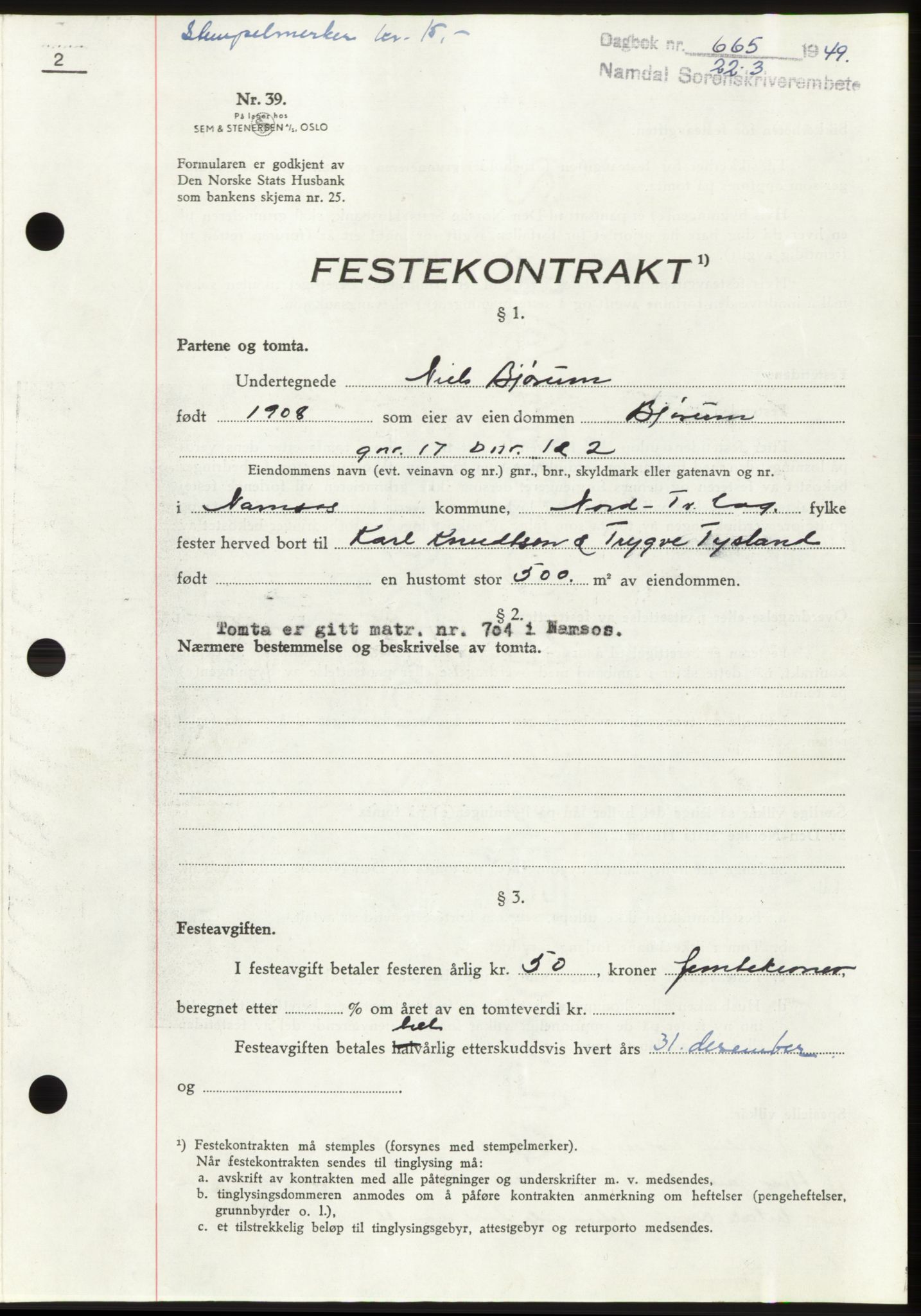 Namdal sorenskriveri, SAT/A-4133/1/2/2C: Pantebok nr. -, 1949-1949, Dagboknr: 665/1949
