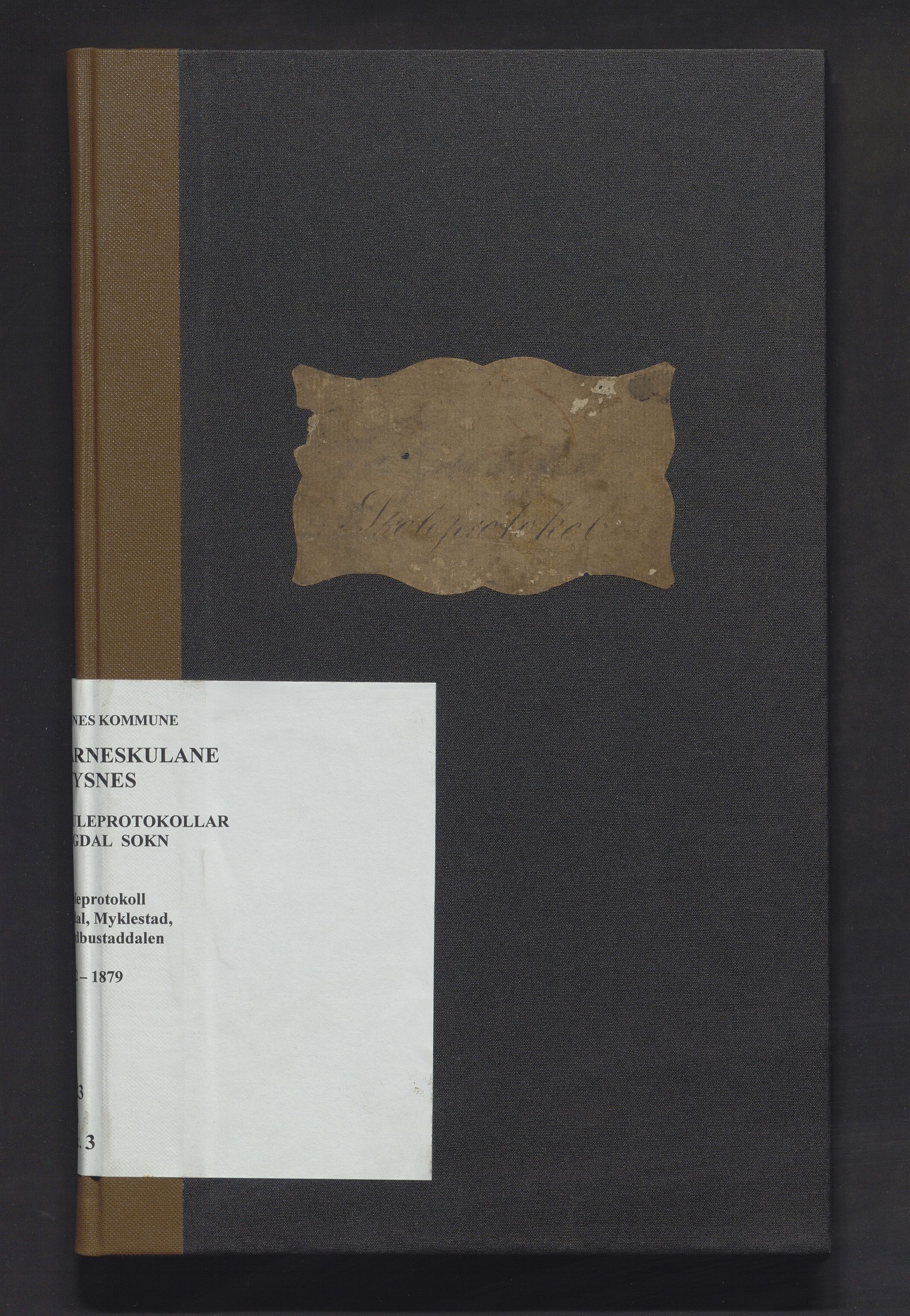 Tysnes kommune. Barneskulane, IKAH/1223-231/F/Fa/Fac/L0003: Skuleprotokoll for Myklestad, Nordbustaddalen og Opdal krinsar, 1862-1879