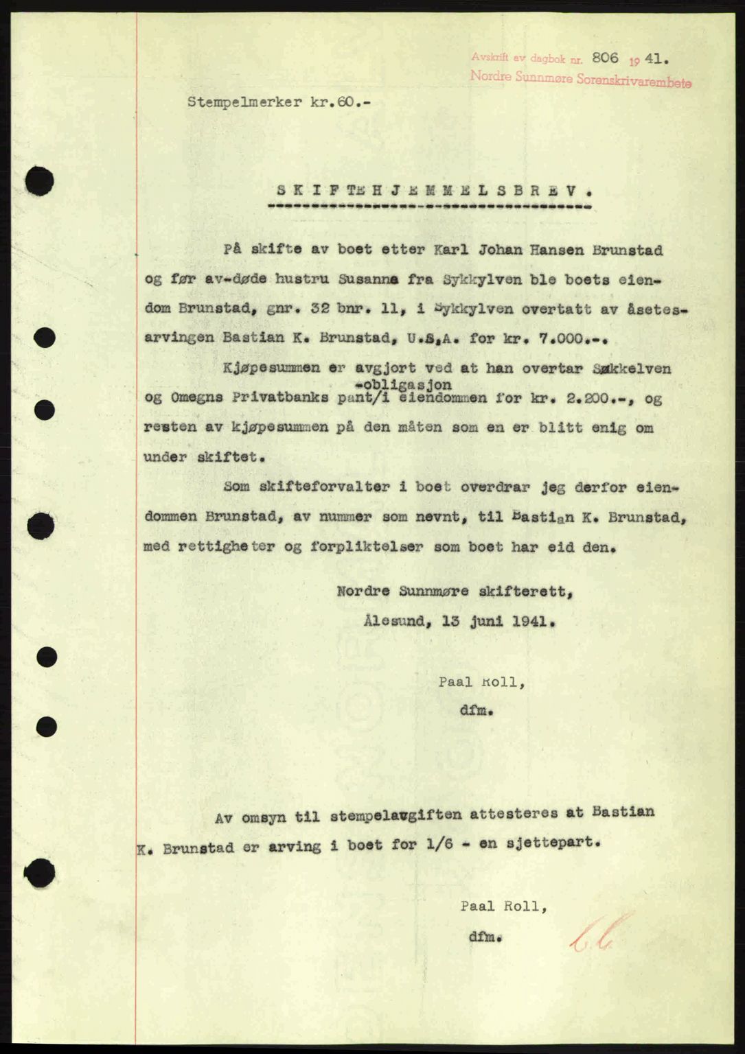 Nordre Sunnmøre sorenskriveri, SAT/A-0006/1/2/2C/2Ca: Pantebok nr. A11, 1941-1941, Dagboknr: 806/1941
