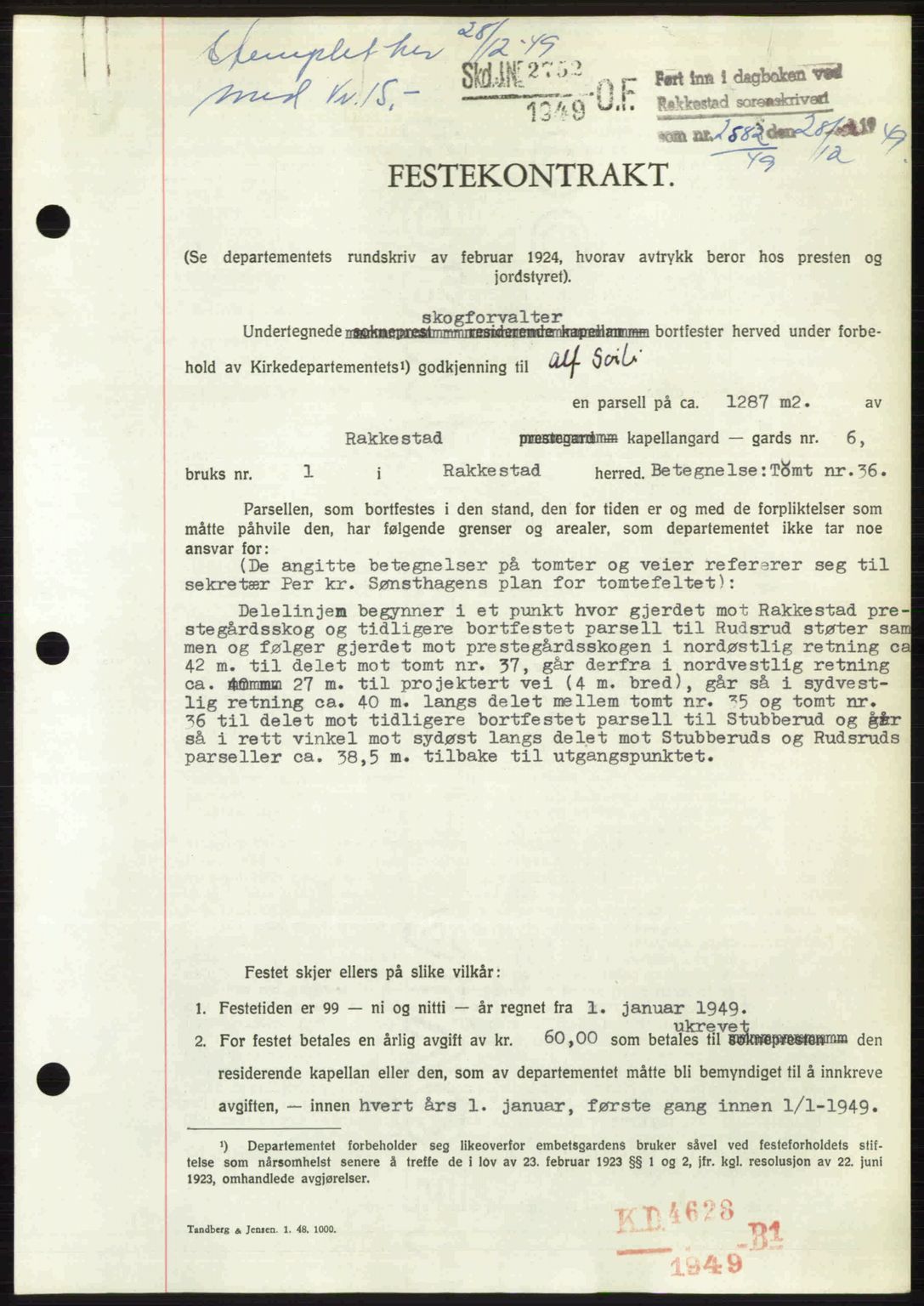 Rakkestad sorenskriveri, SAO/A-10686/G/Gb/Gba/Gbab/L0019: Pantebok nr. A19, 1949-1950, Dagboknr: 2582/1949