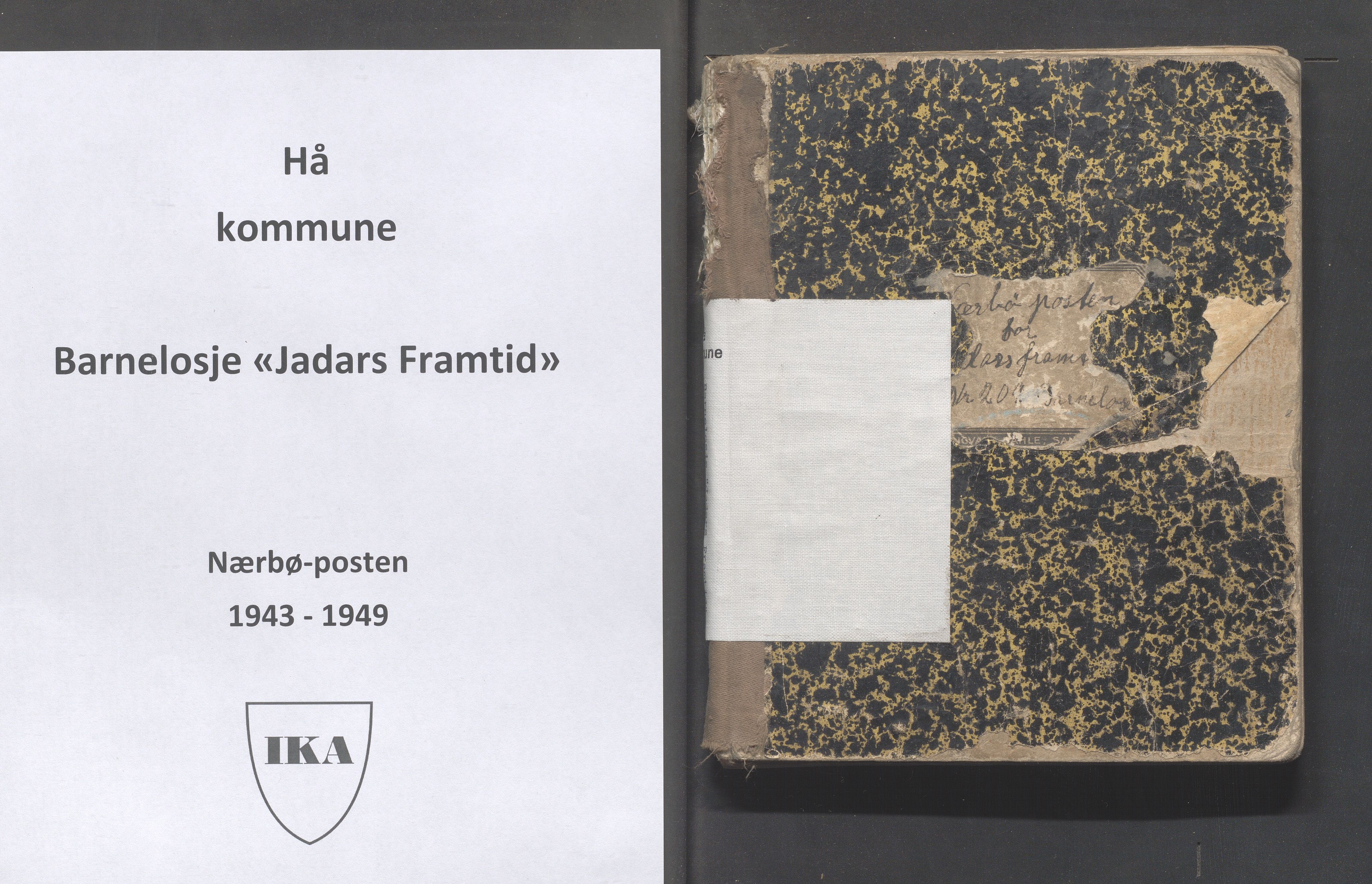 Hå kommune - PA 013 Barnelosje "Jadars Framtid" nr. 209, IKAR/K-102220/F/L0006: Nærbøposten, 1943-1949, s. 1